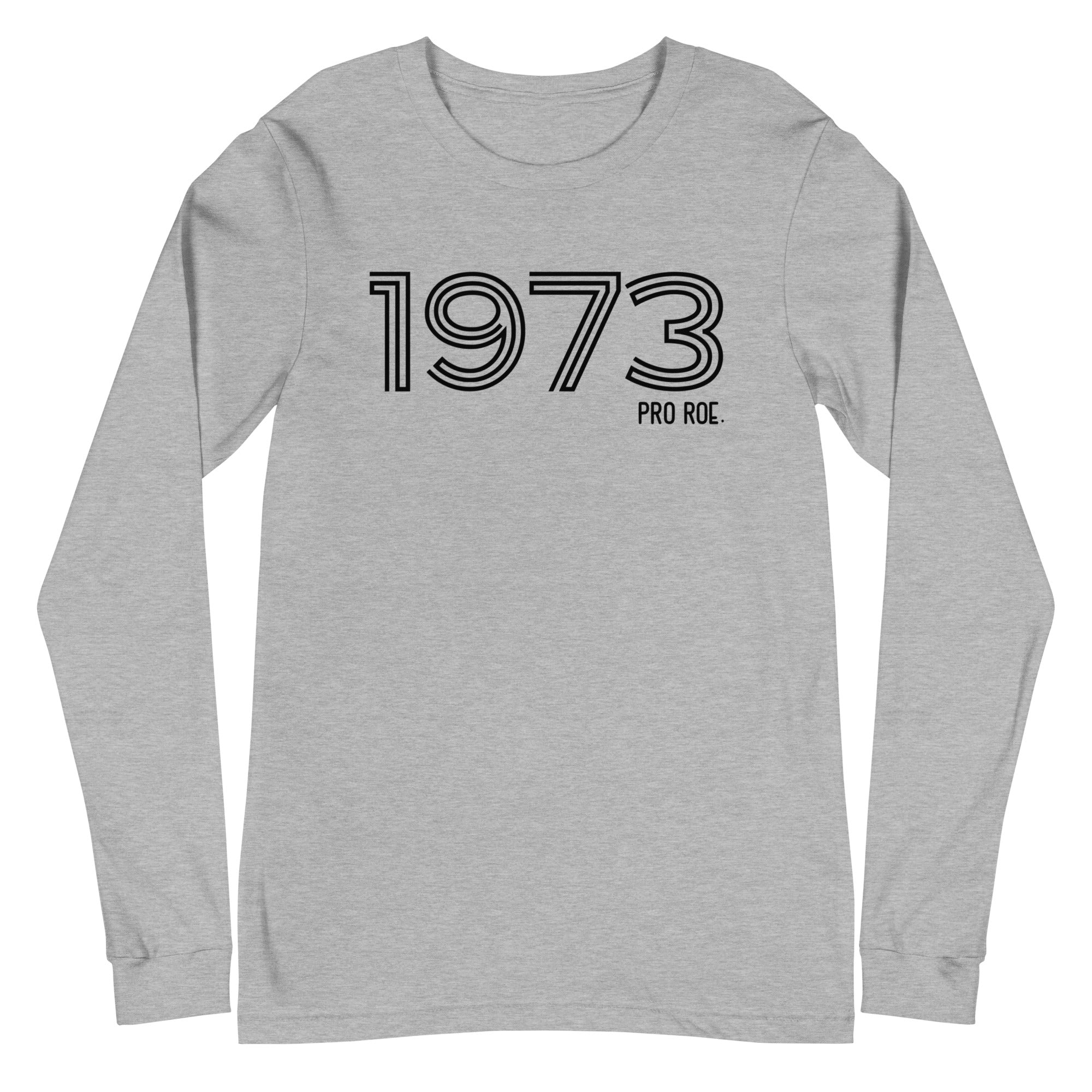 1973 Pro Roe - Long Sleeve