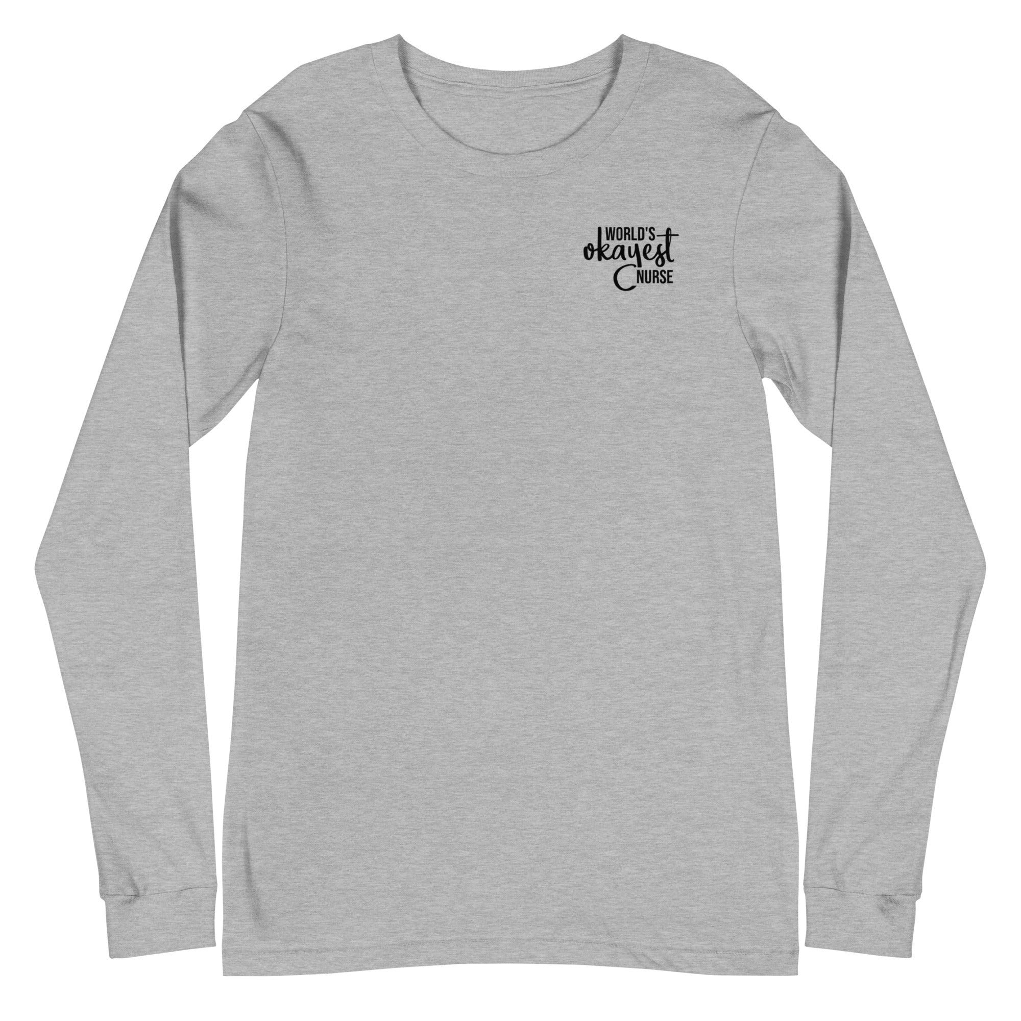 World's Okayest Nurse Long Sleeve - Left Chest