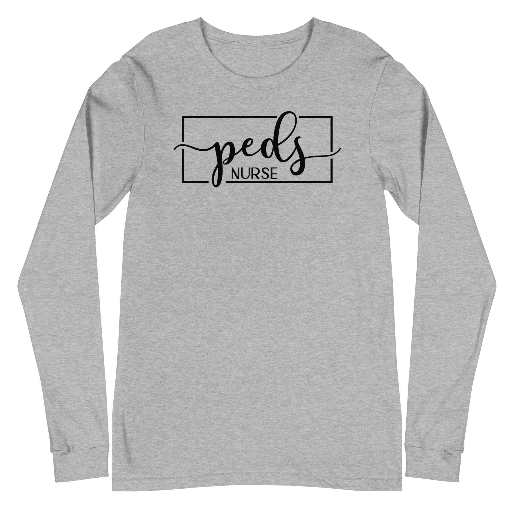 Peds Nurse - Long Sleeve