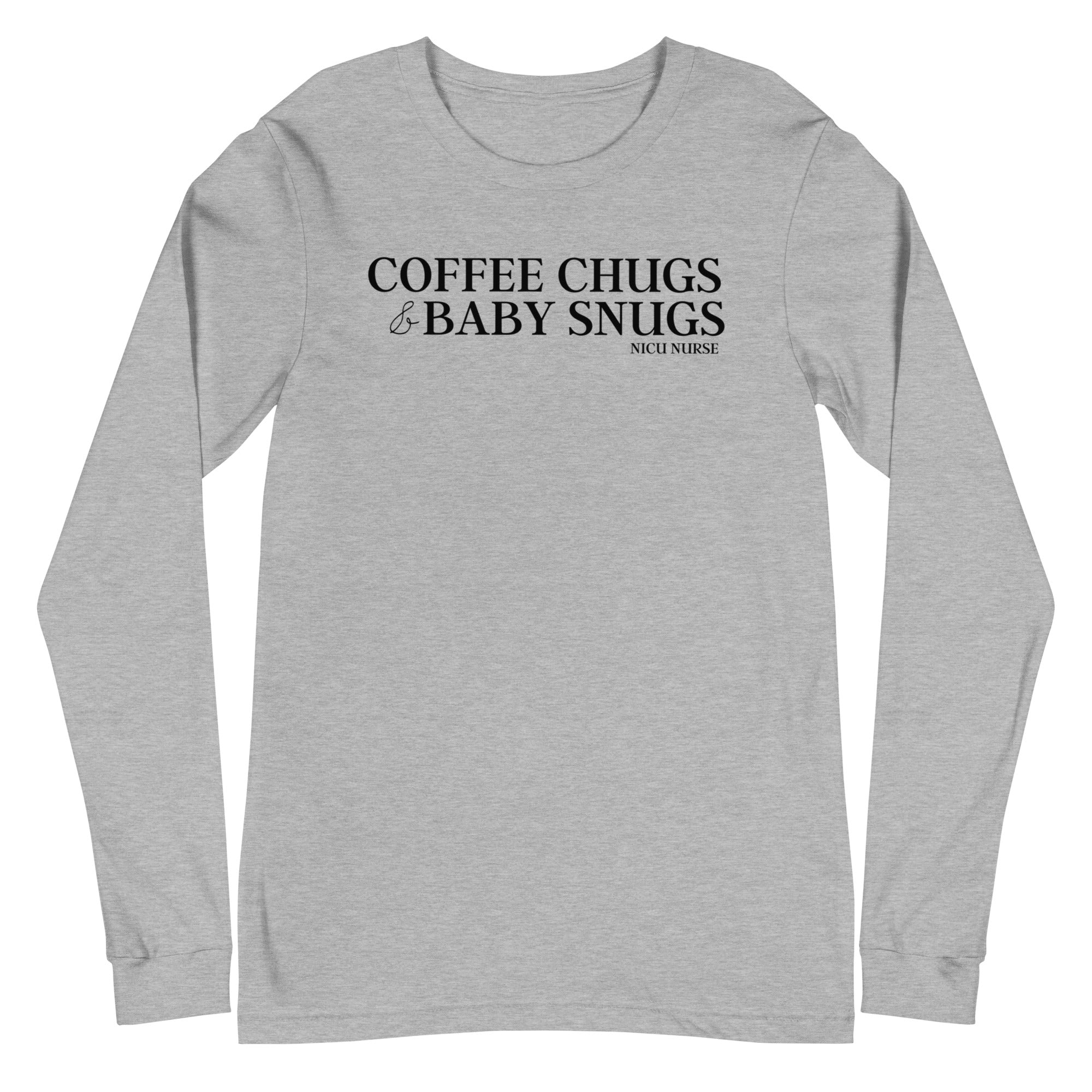 Coffee Chugs & Baby Snugs - Long Sleeve