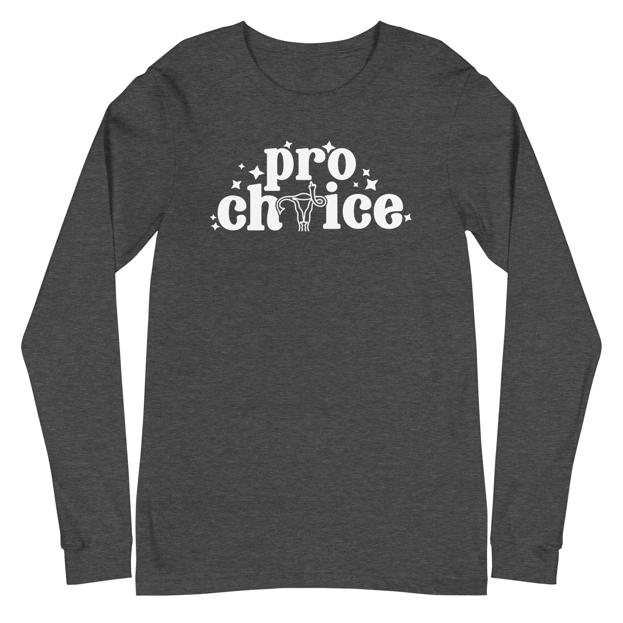 Pro Choice - Long Sleeve
