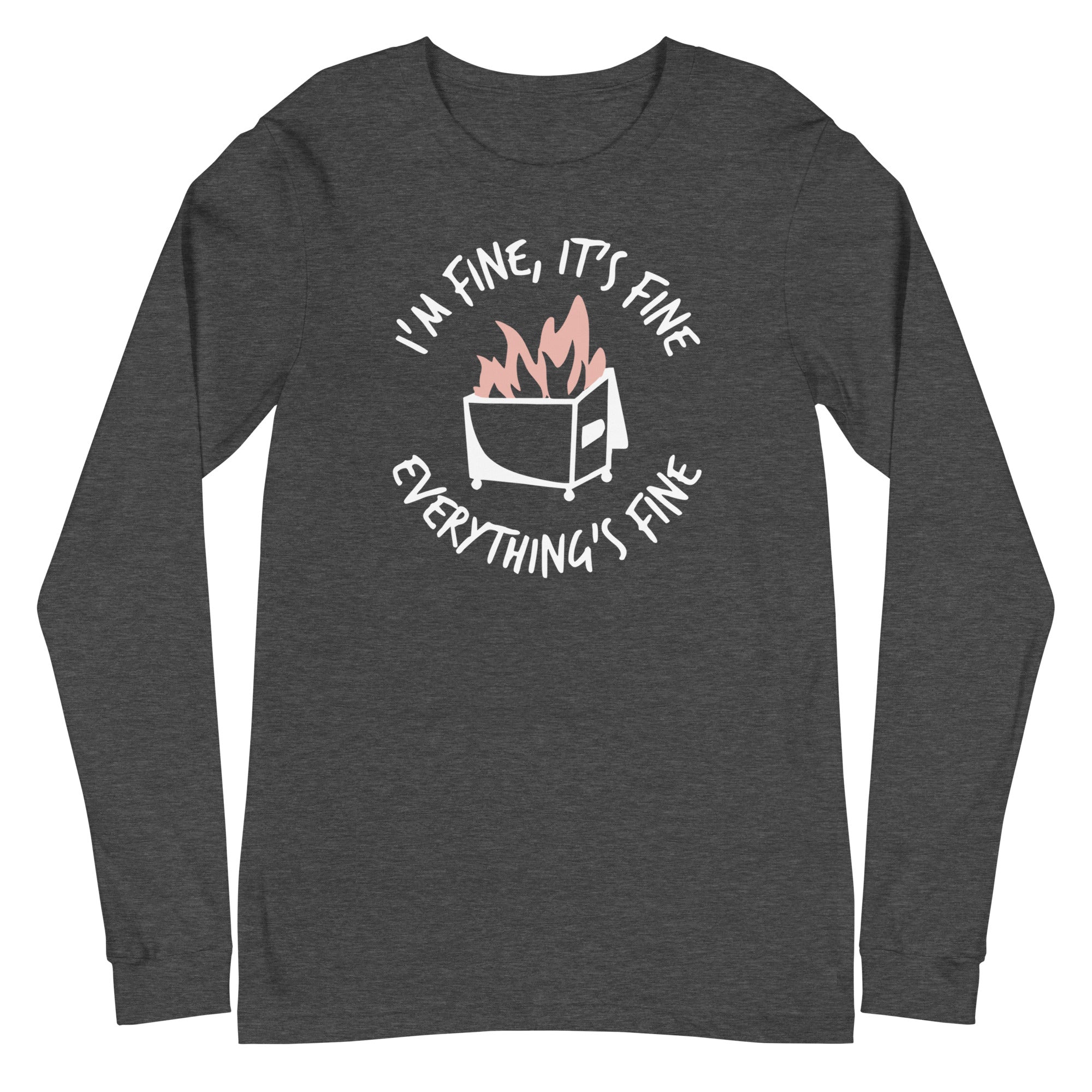 Dumpster Fire - Long Sleeve