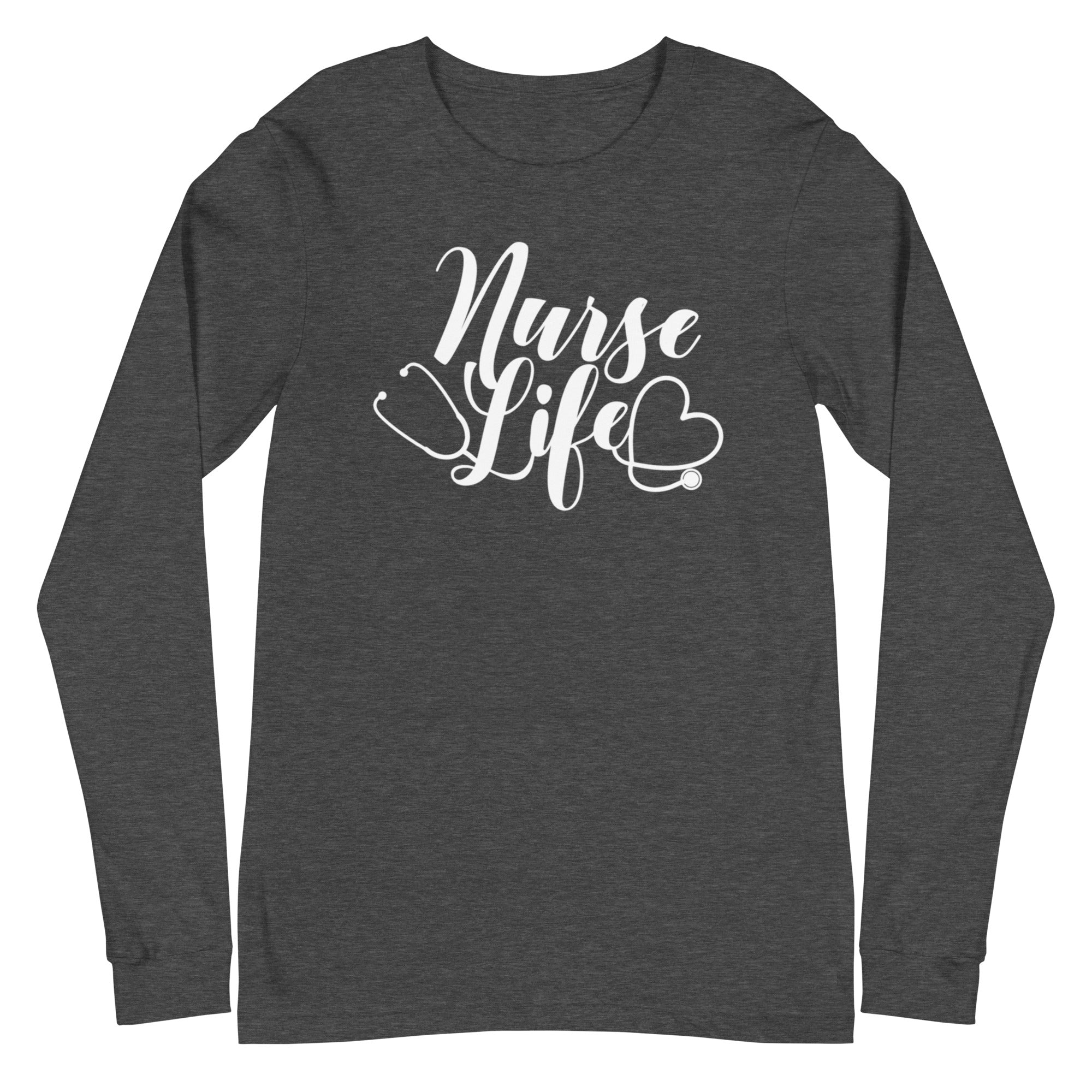 Nurse Life - Long Sleeve