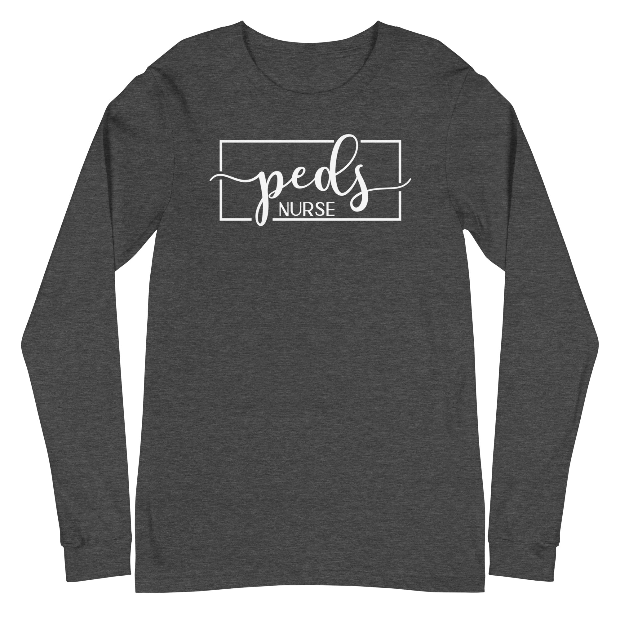 Peds Nurse - Long Sleeve