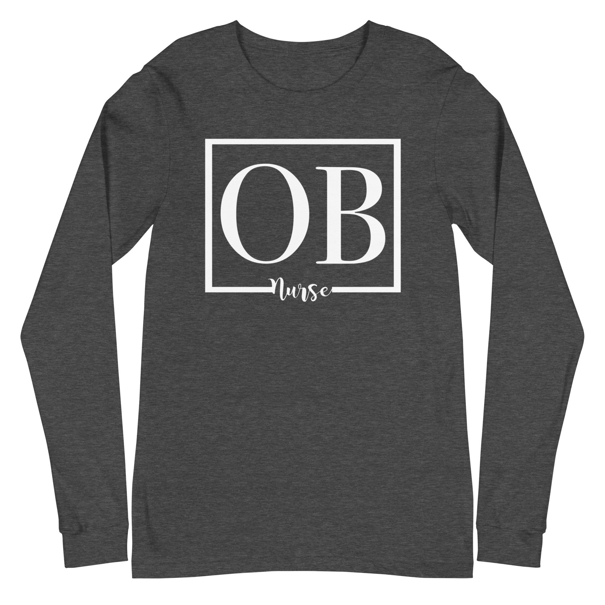 OB Nurse - Long Sleeve