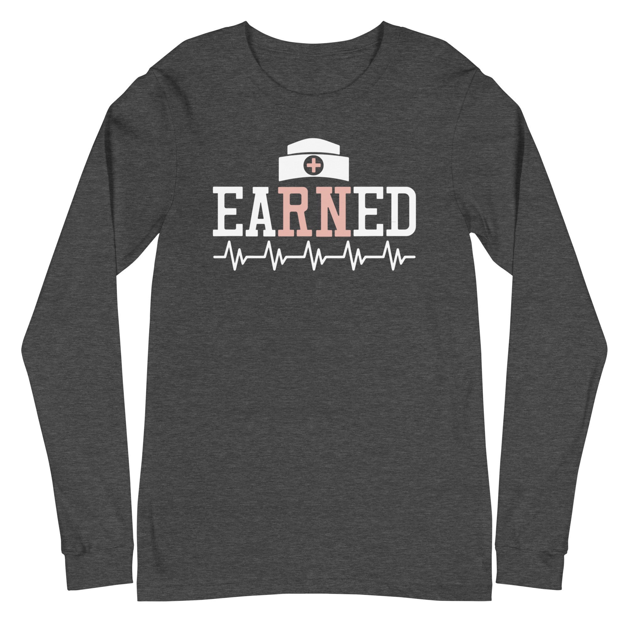 Earned - Long Sleeve