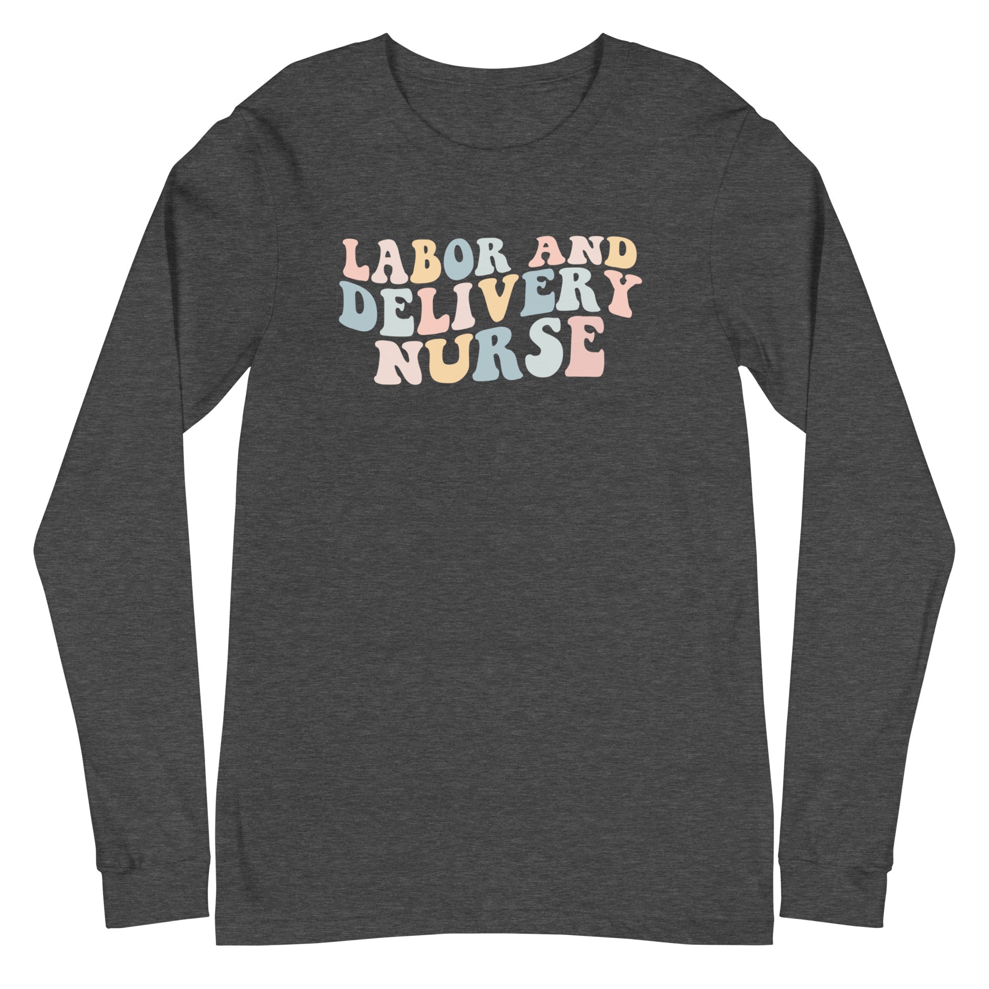 Retro Labor and Delivery Nurse - Long Sleeve