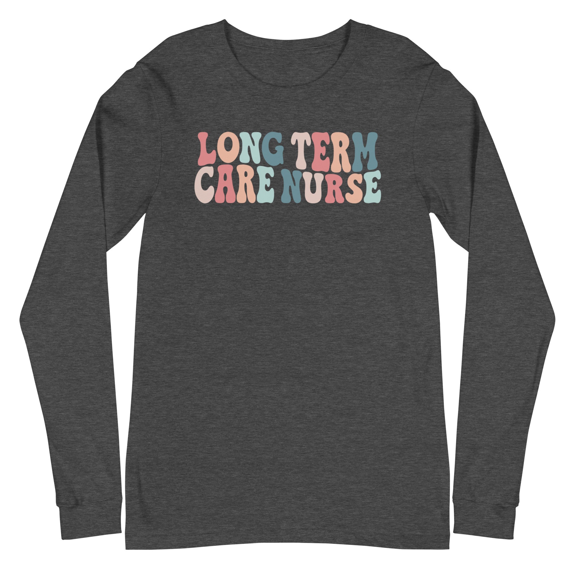 Retro Long Term Care Nurse - Long Sleeve