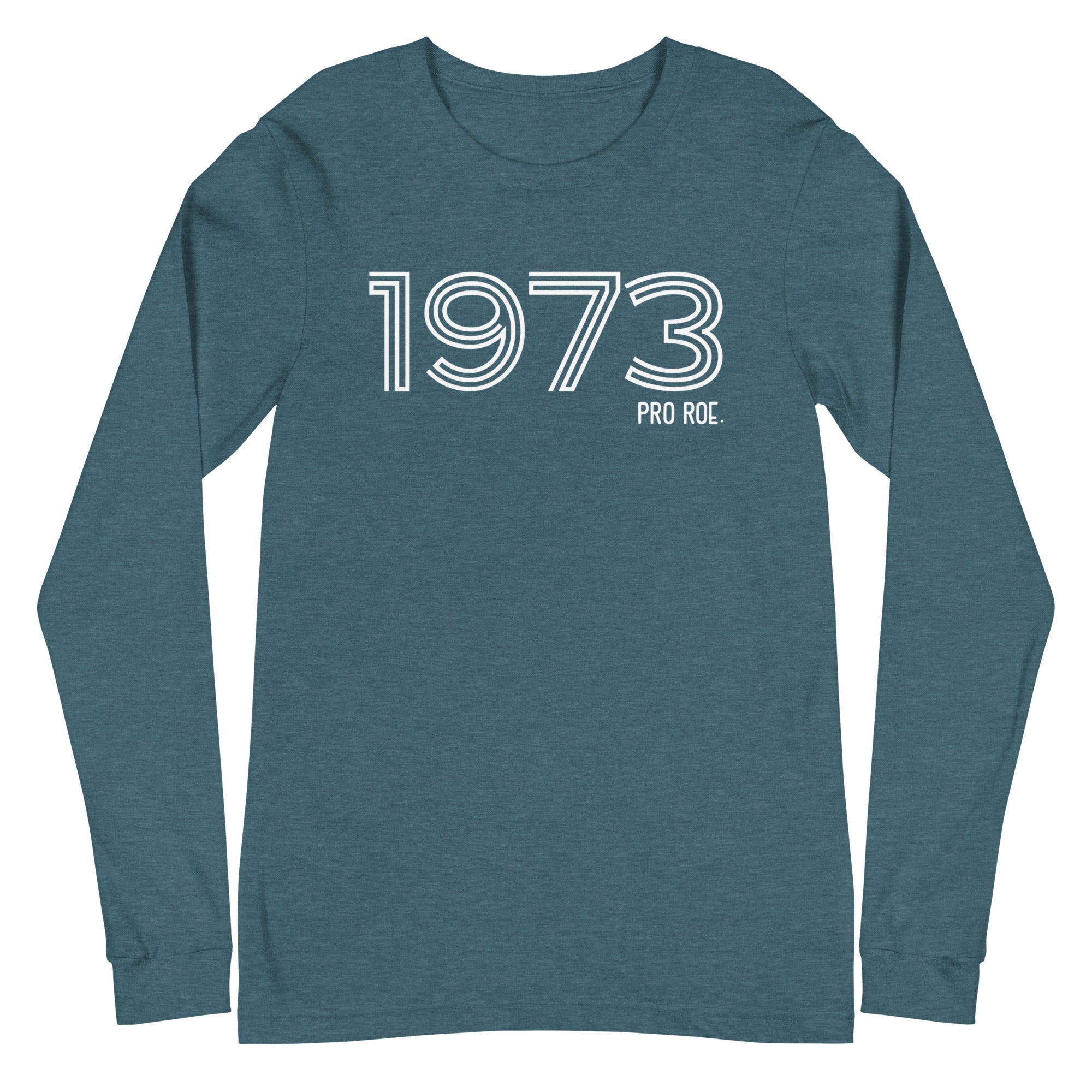 1973 Pro Roe - Long Sleeve