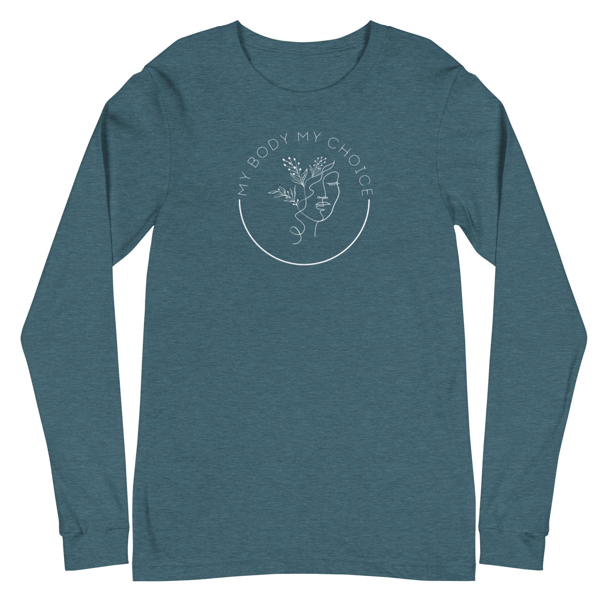 My Body My Choice - Long Sleeve