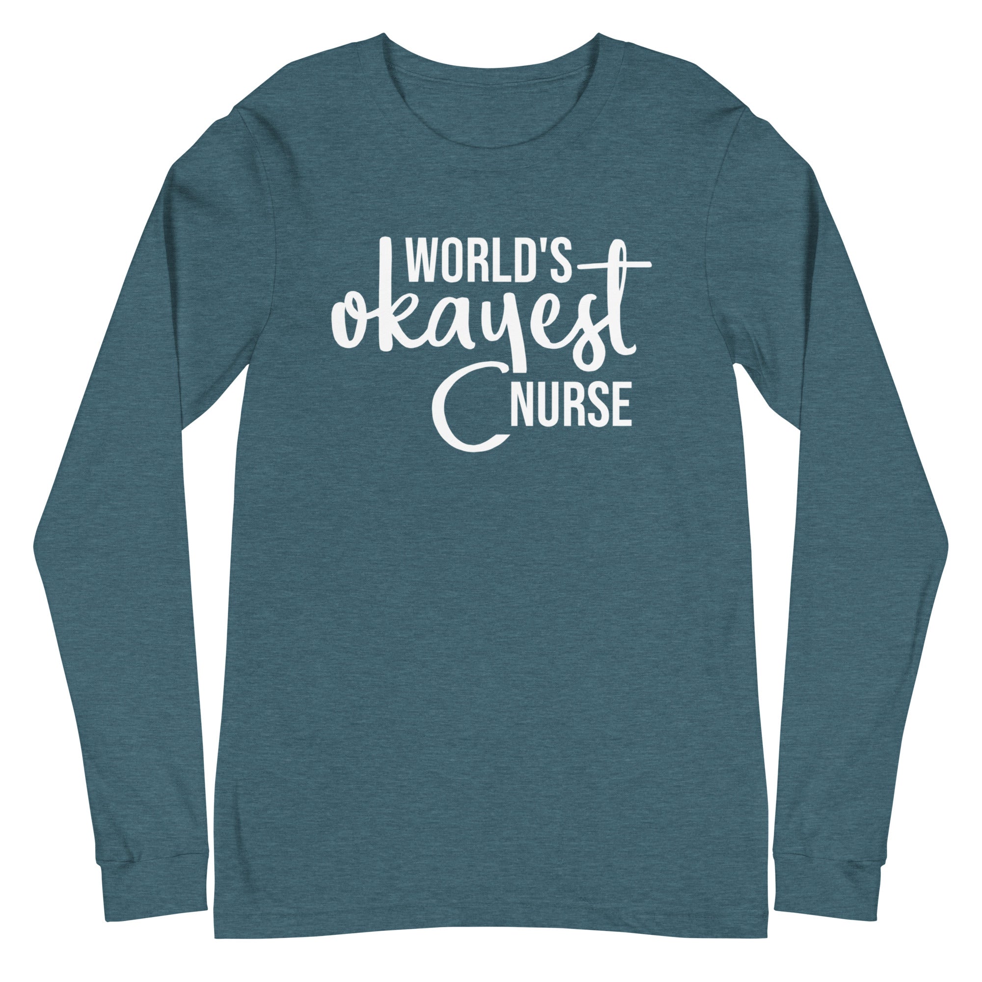 World's Okayest Nurse - Long Sleeve