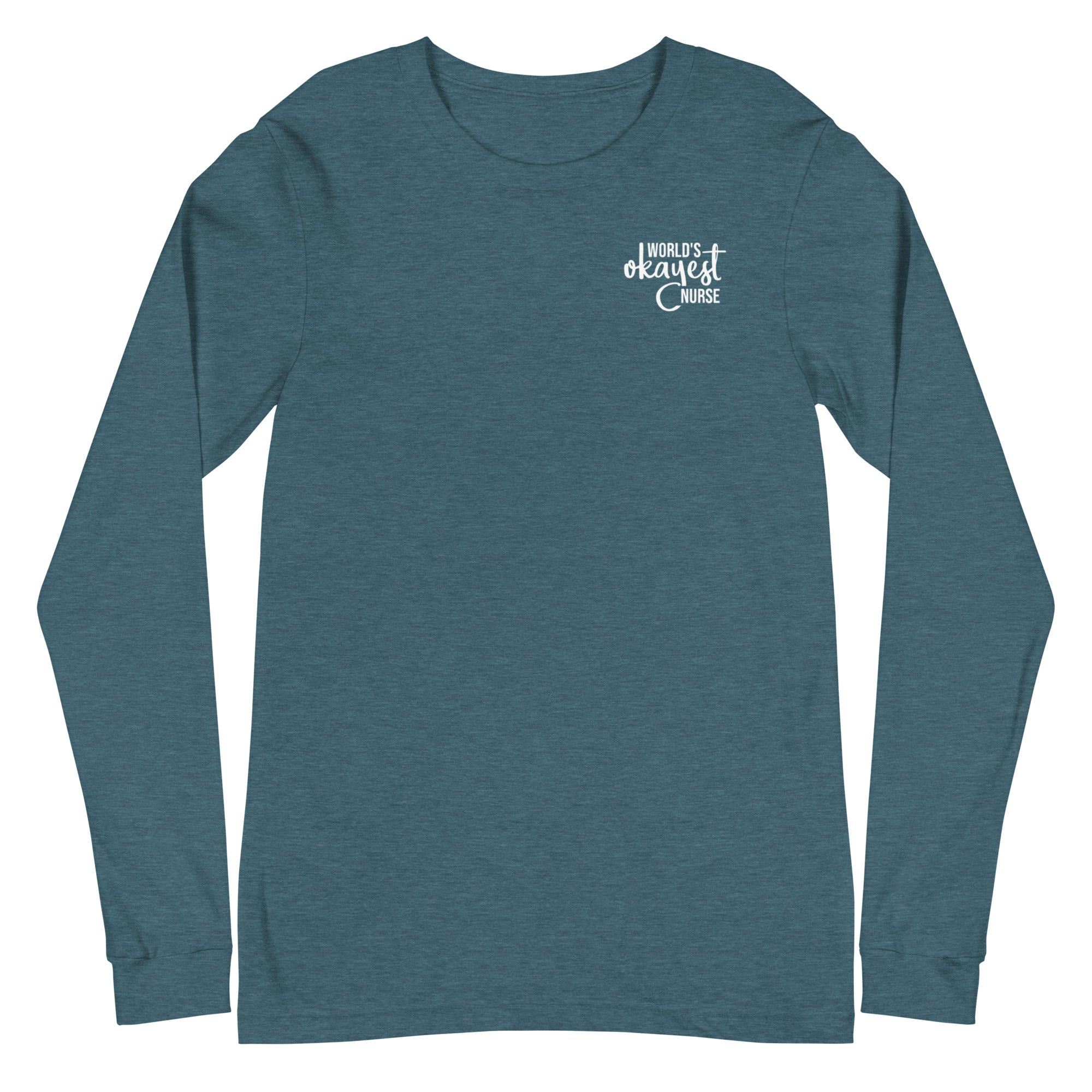 World's Okayest Nurse Long Sleeve - Left Chest