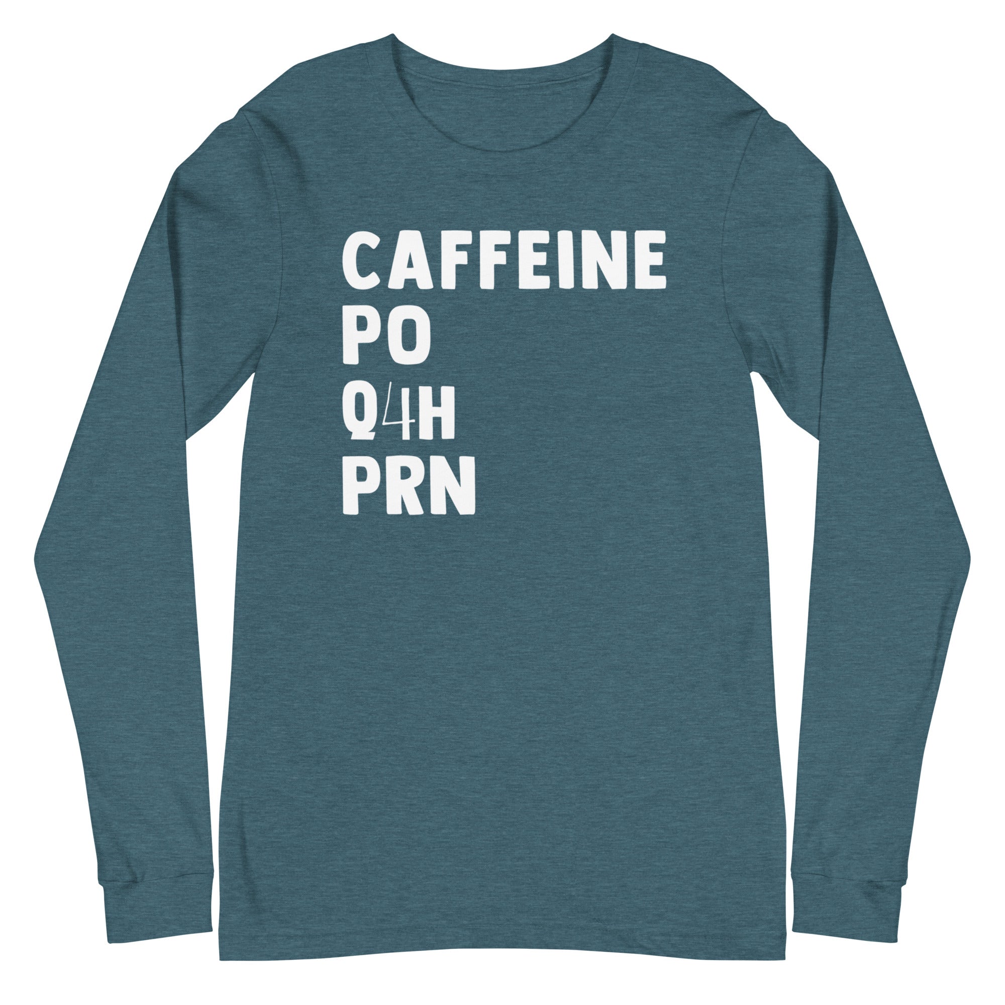 Caffeine PO Q4H PRN - Long Sleeve