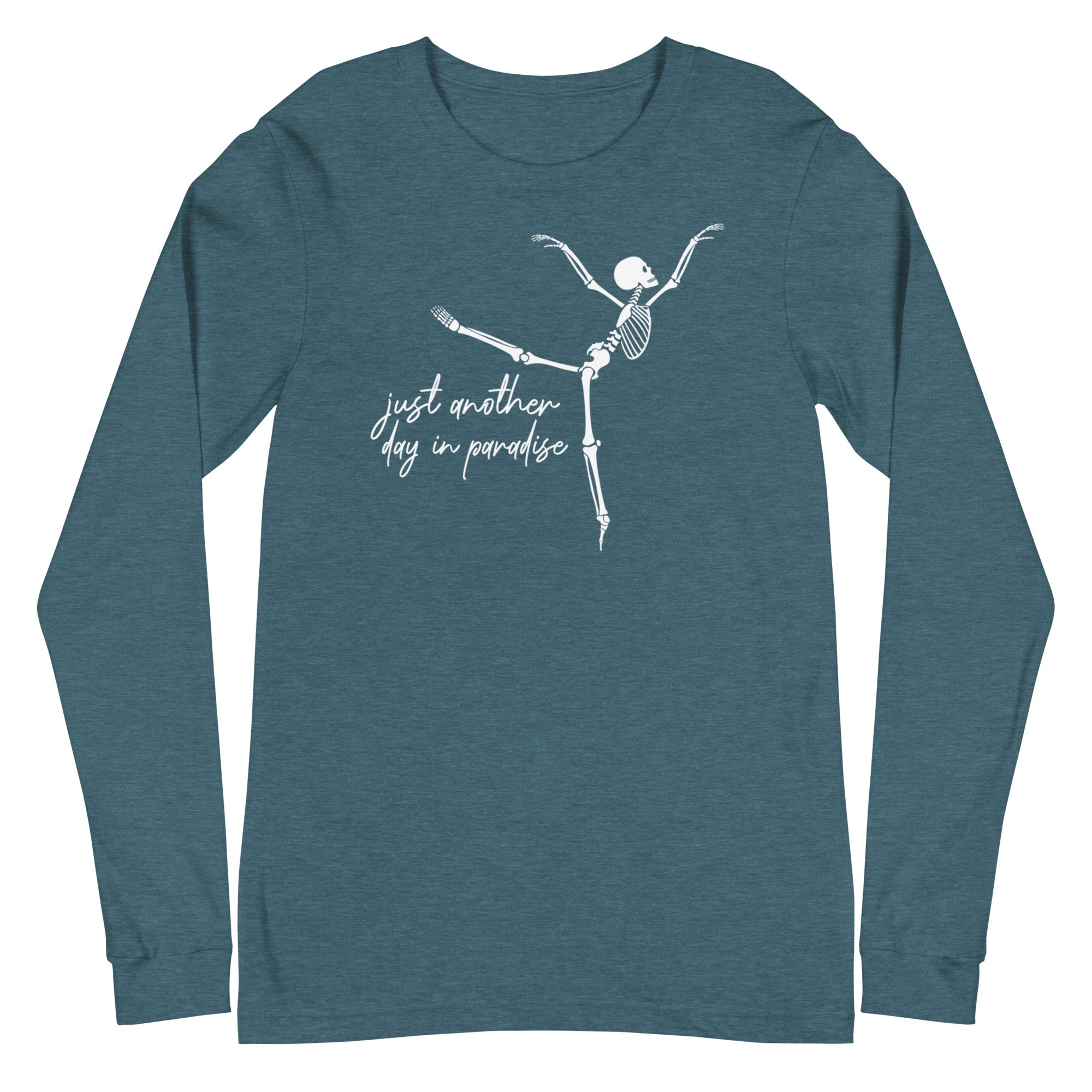 Skeleton: Just another day in paradise - Long Sleeve
