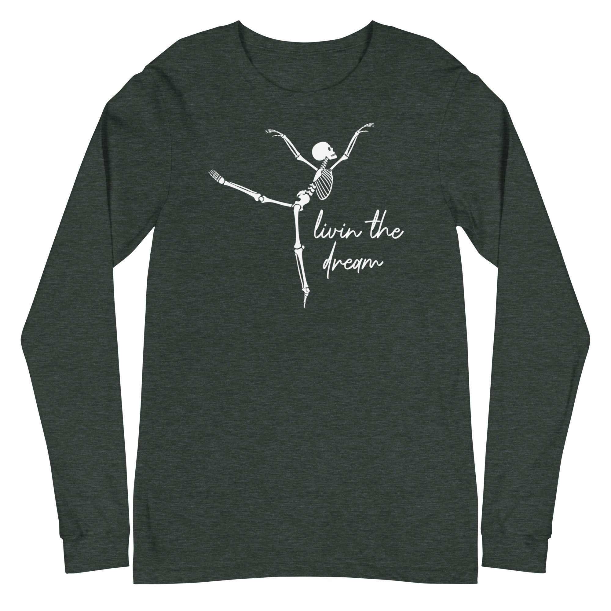 Skeleton: Livin the Dream - Long Sleeve