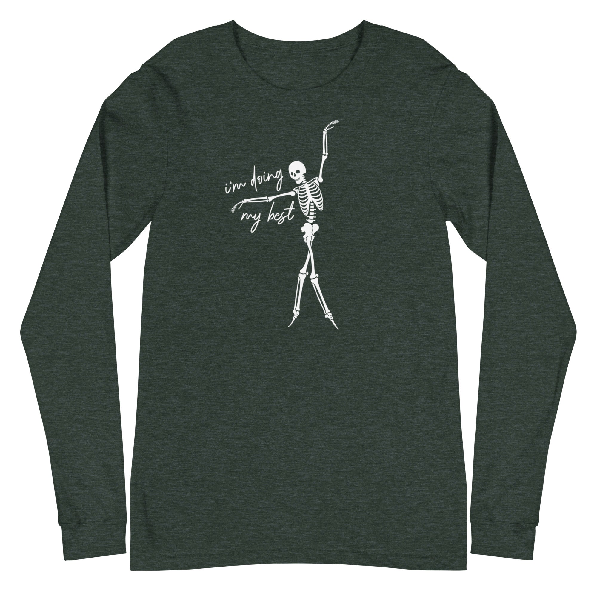Skeleton: I'm doing my best - Long Sleeve