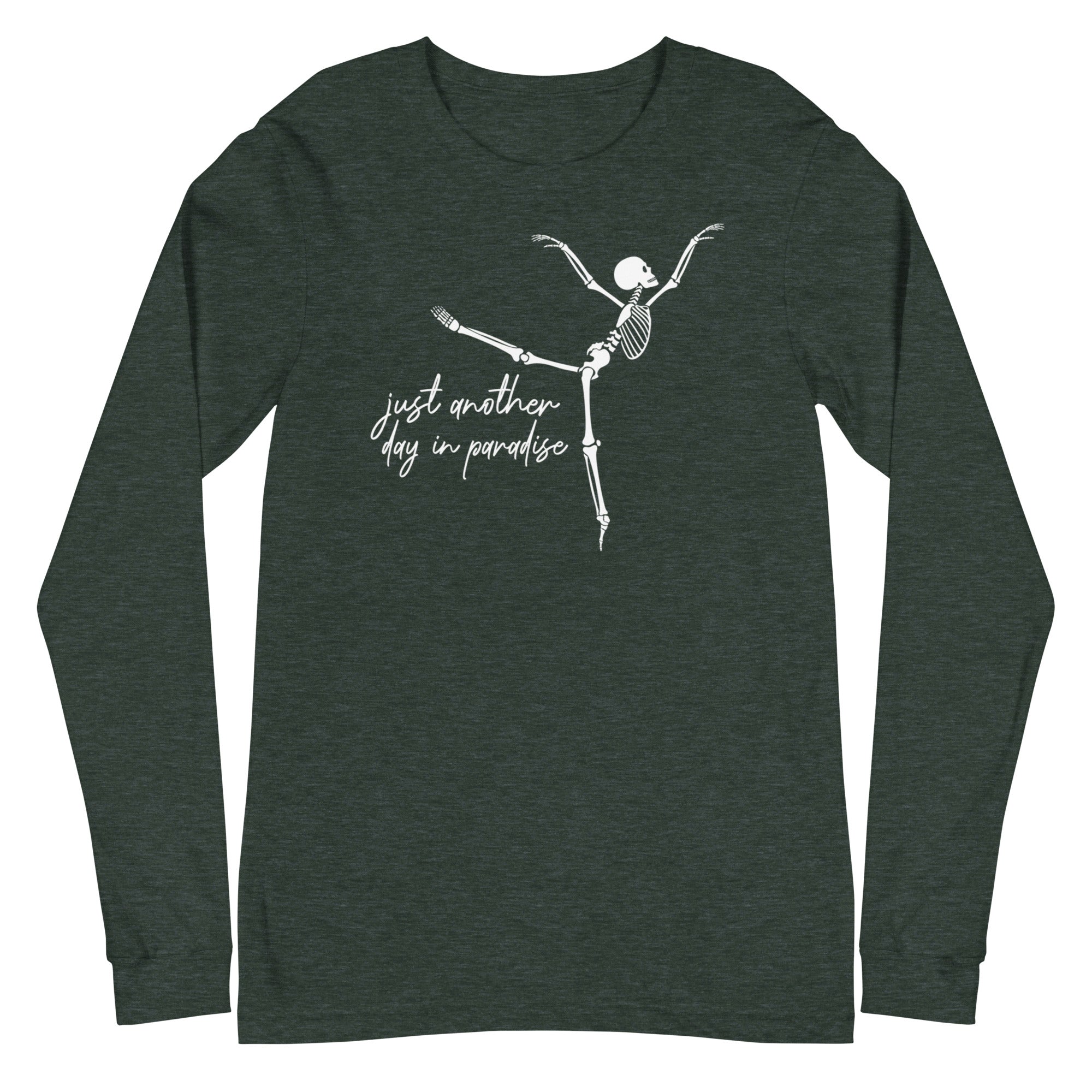 Skeleton: Just another day in paradise - Long Sleeve