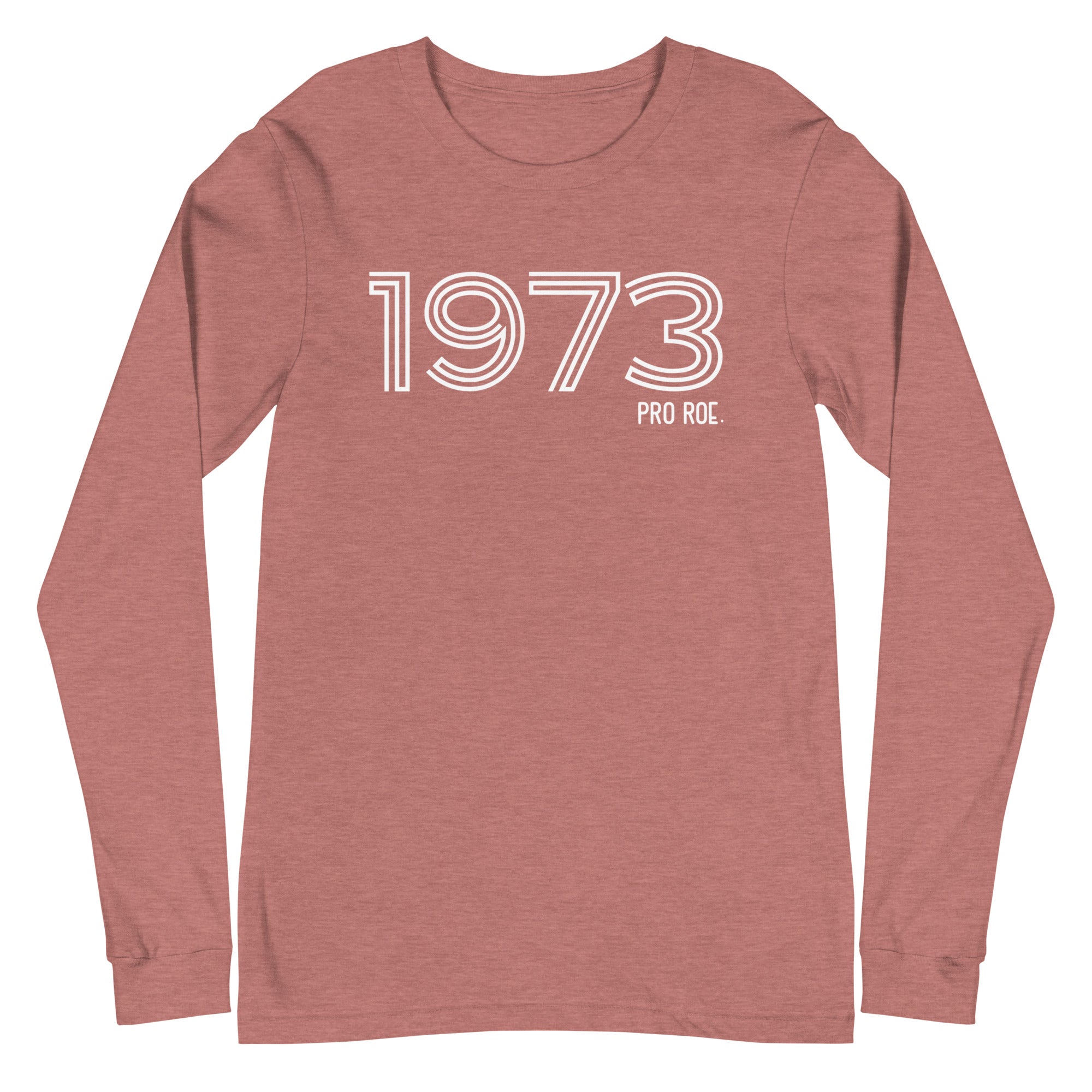 1973 Pro Roe - Long Sleeve