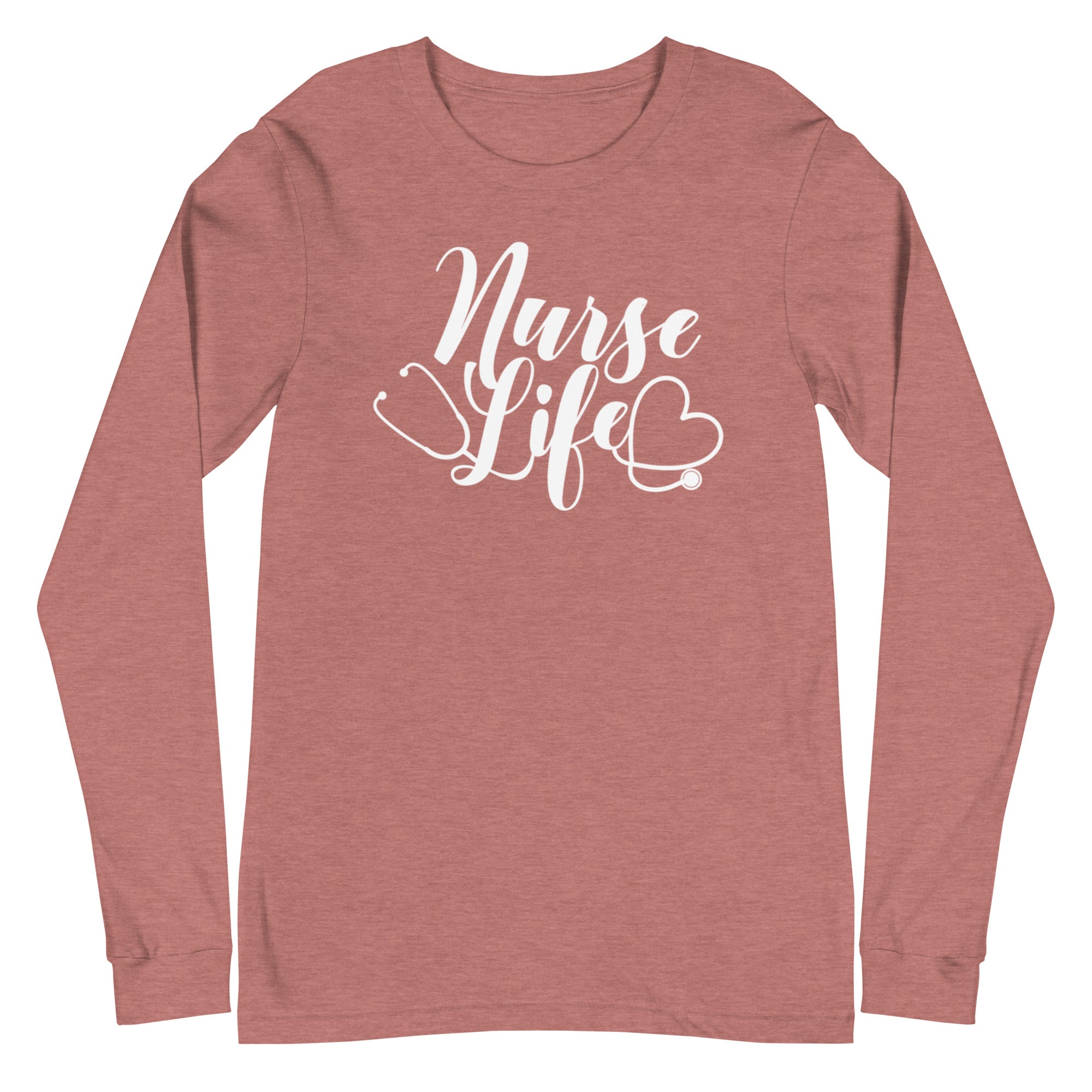 Nurse Life - Long Sleeve