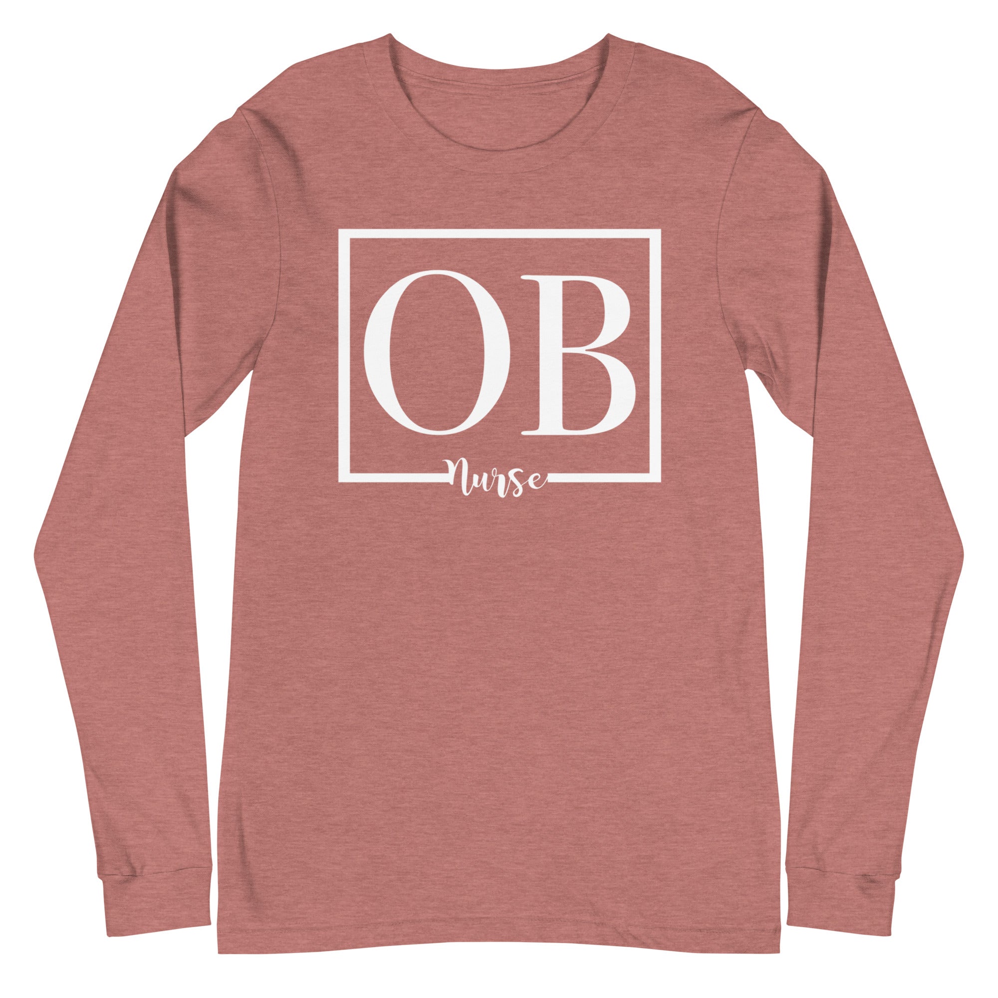 OB Nurse - Long Sleeve