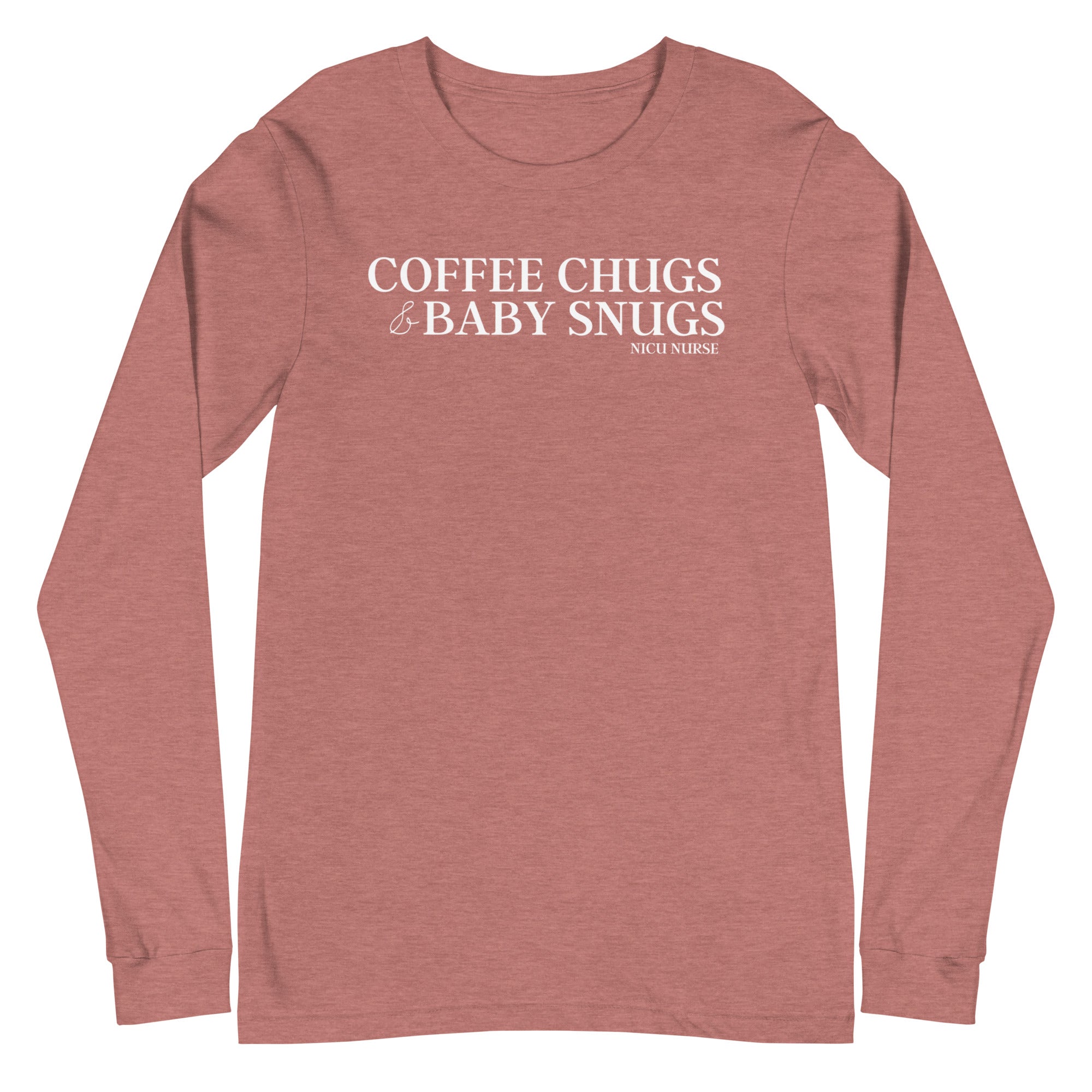 Coffee Chugs & Baby Snugs - Long Sleeve