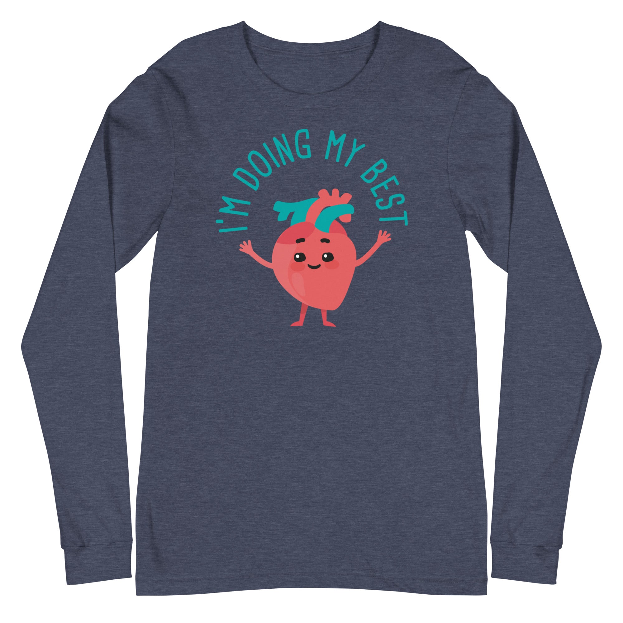 I'm Doing My Best - Long Sleeve