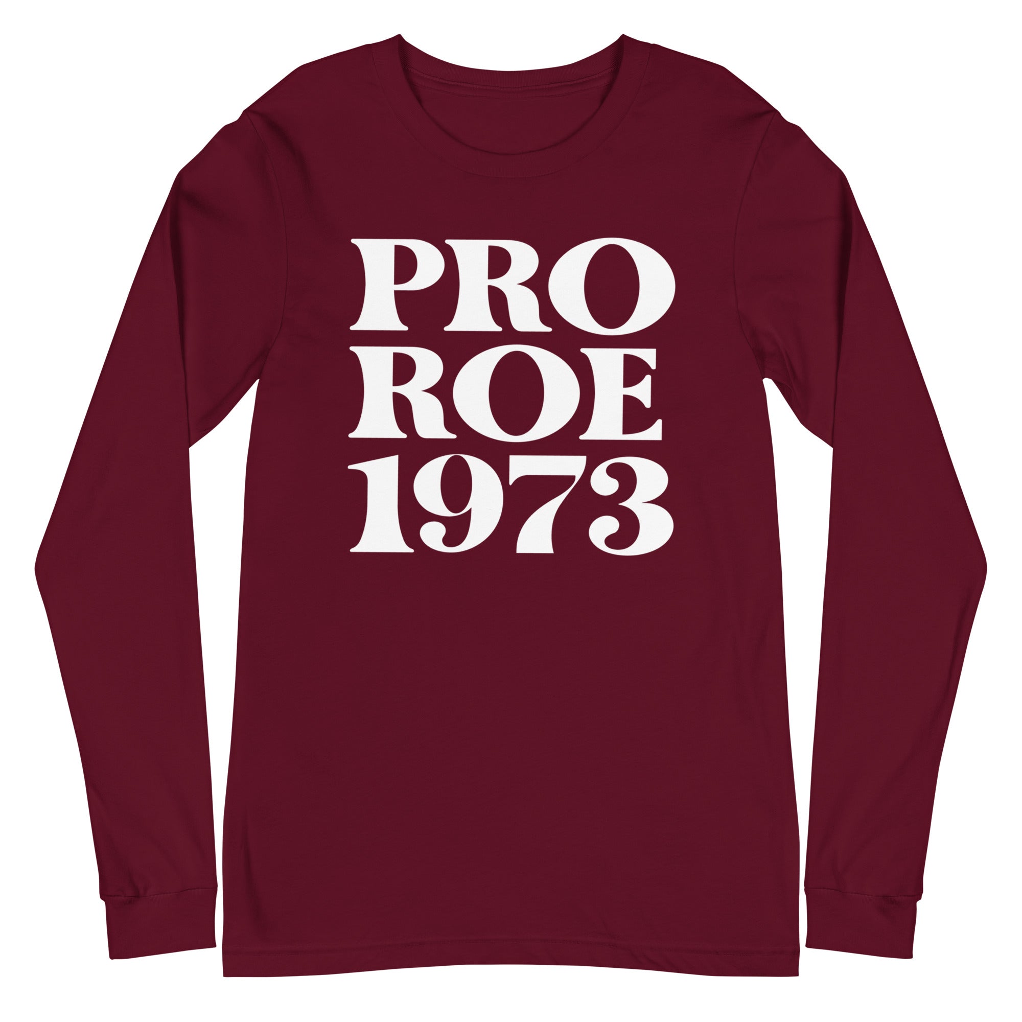 Pro Roe 1973 - Long Sleeve