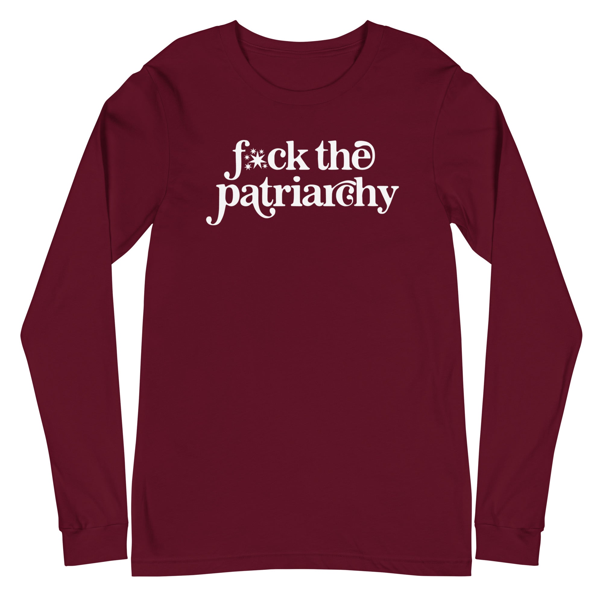 F*ck the Patriarchy - Long Sleeve