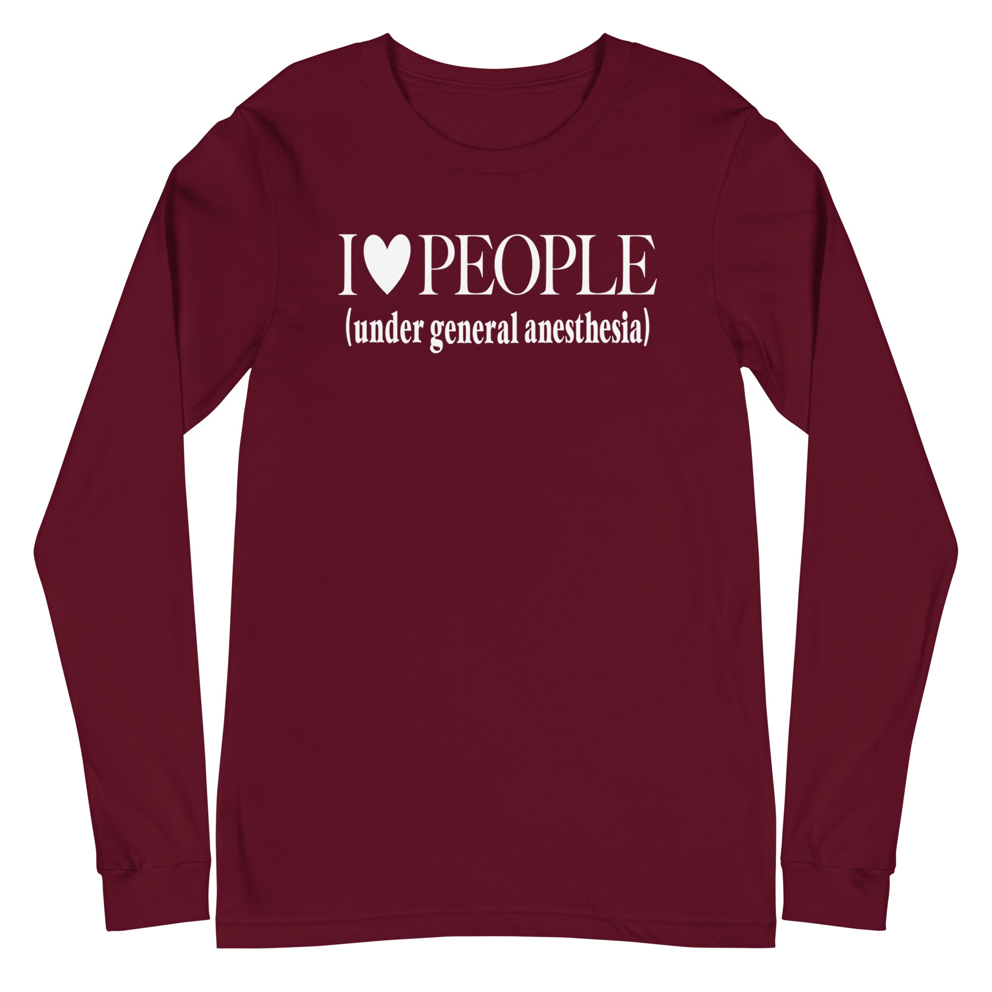 I Love People (Under General Anesthesia) - Long Sleeve