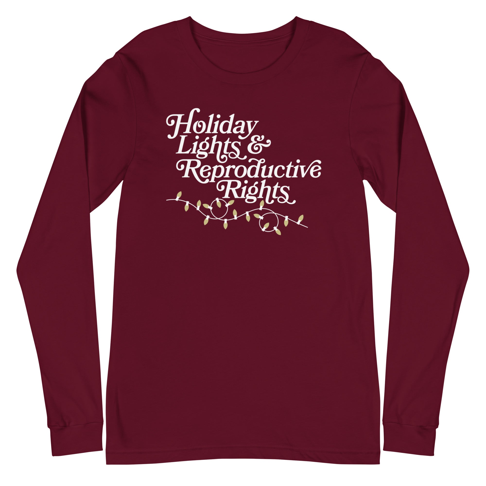 Holiday Lights & Reproductive Rights - Long Sleeve