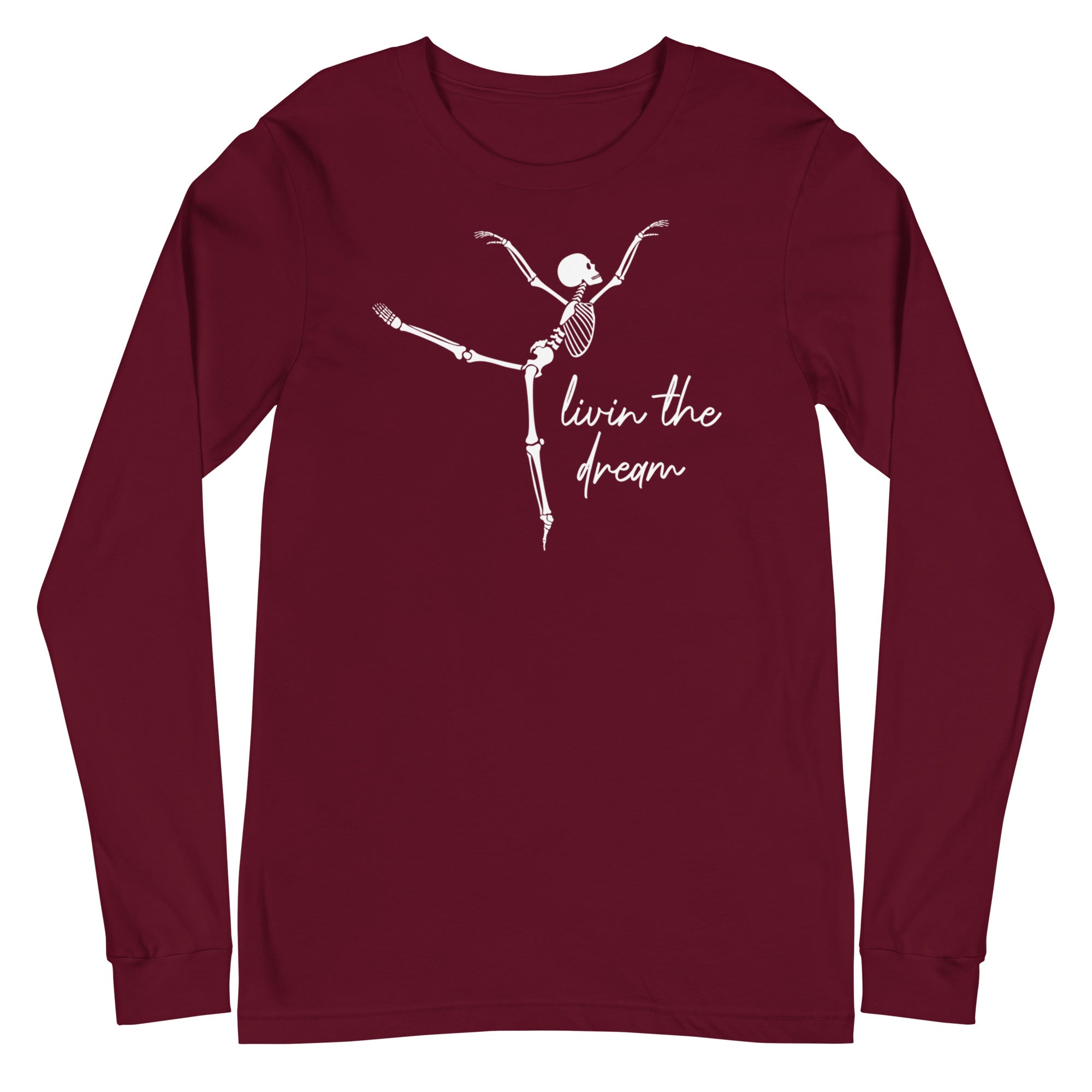 Skeleton: Livin the Dream - Long Sleeve
