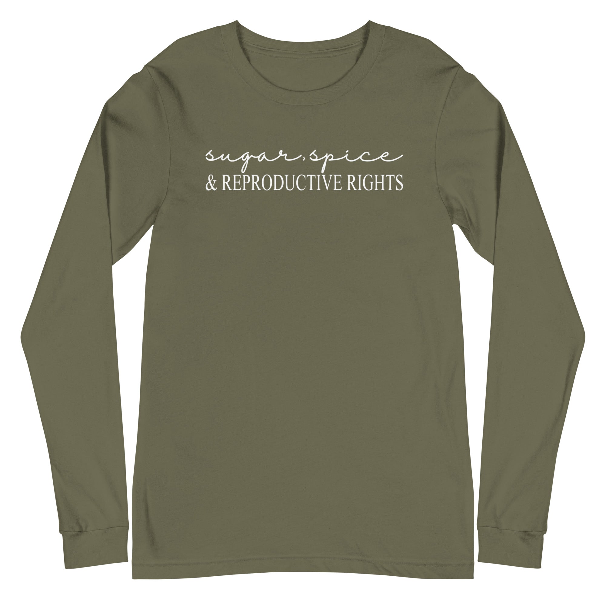 Sugar, Spice & Reproductive Rights - Long Sleeve
