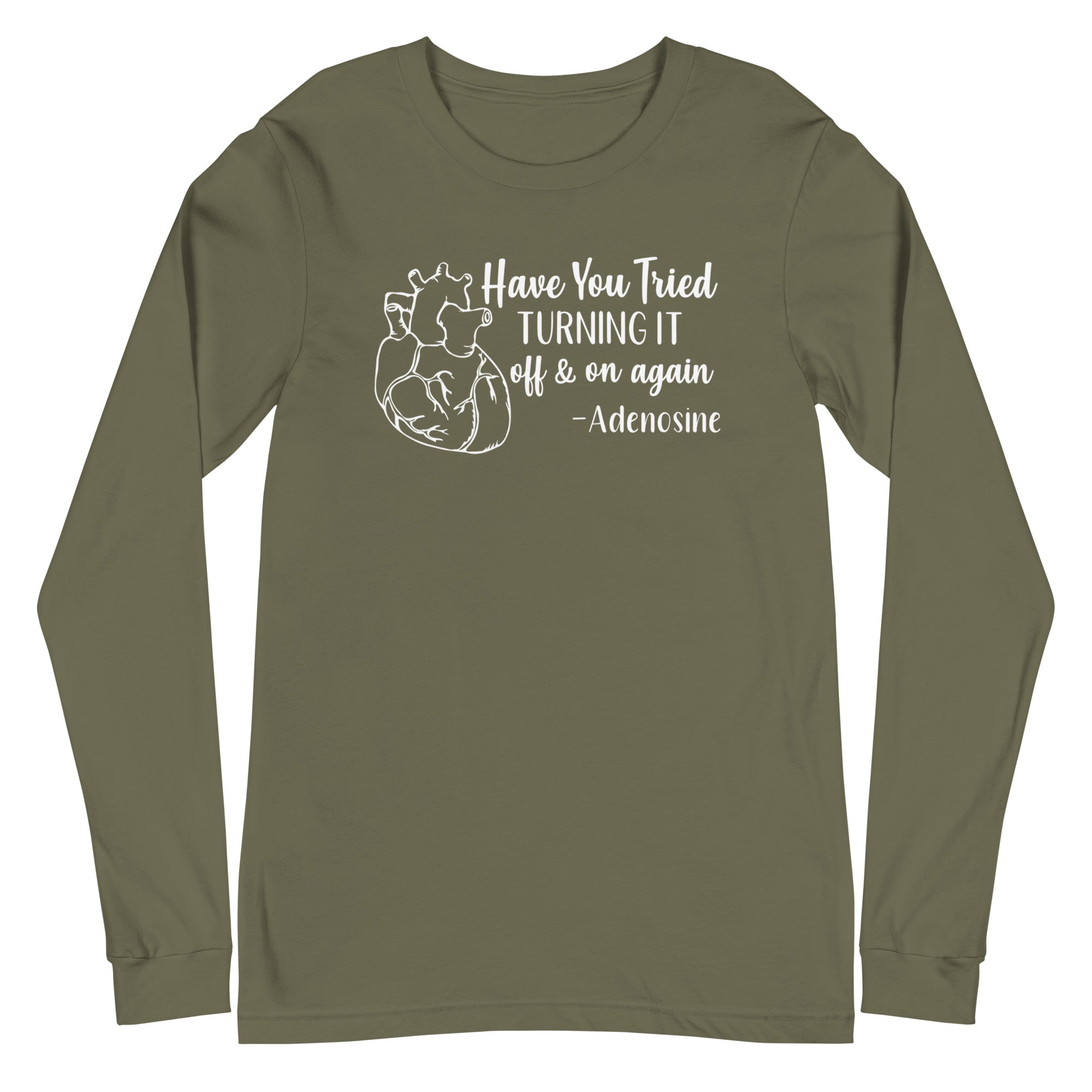 Have You Tried Turning it Off & On Again? -Adenosine, Long Sleeve