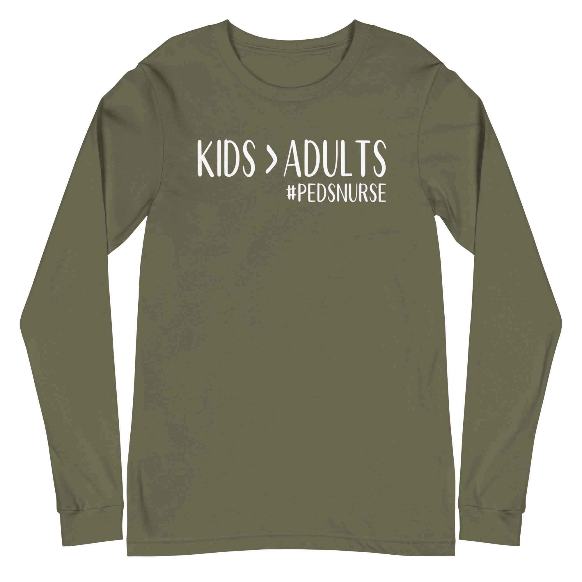 Kids > Adults #pedsnurse - Long Sleeve