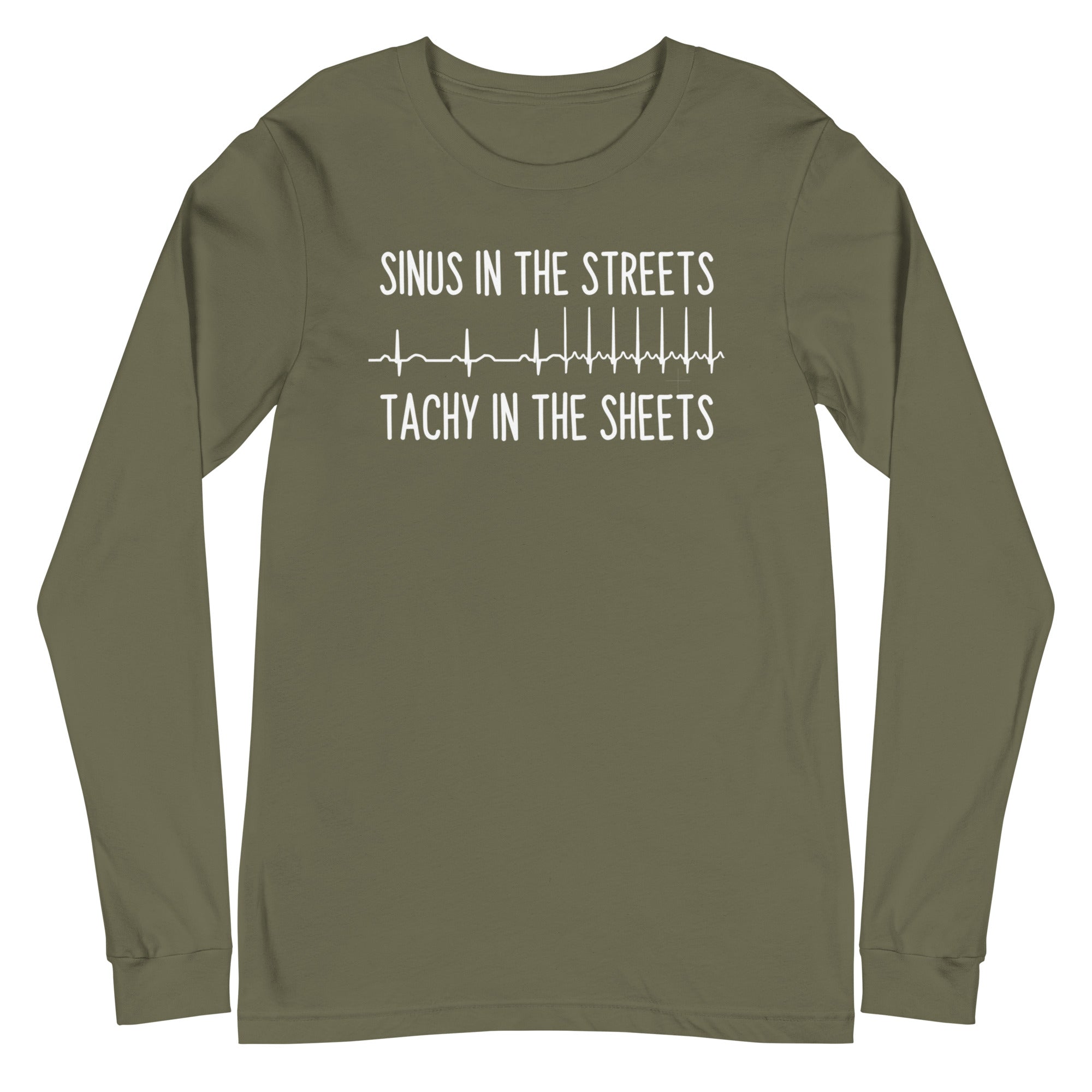 Sinus in the Streets, Tachy in the Sheets - Long Sleeve