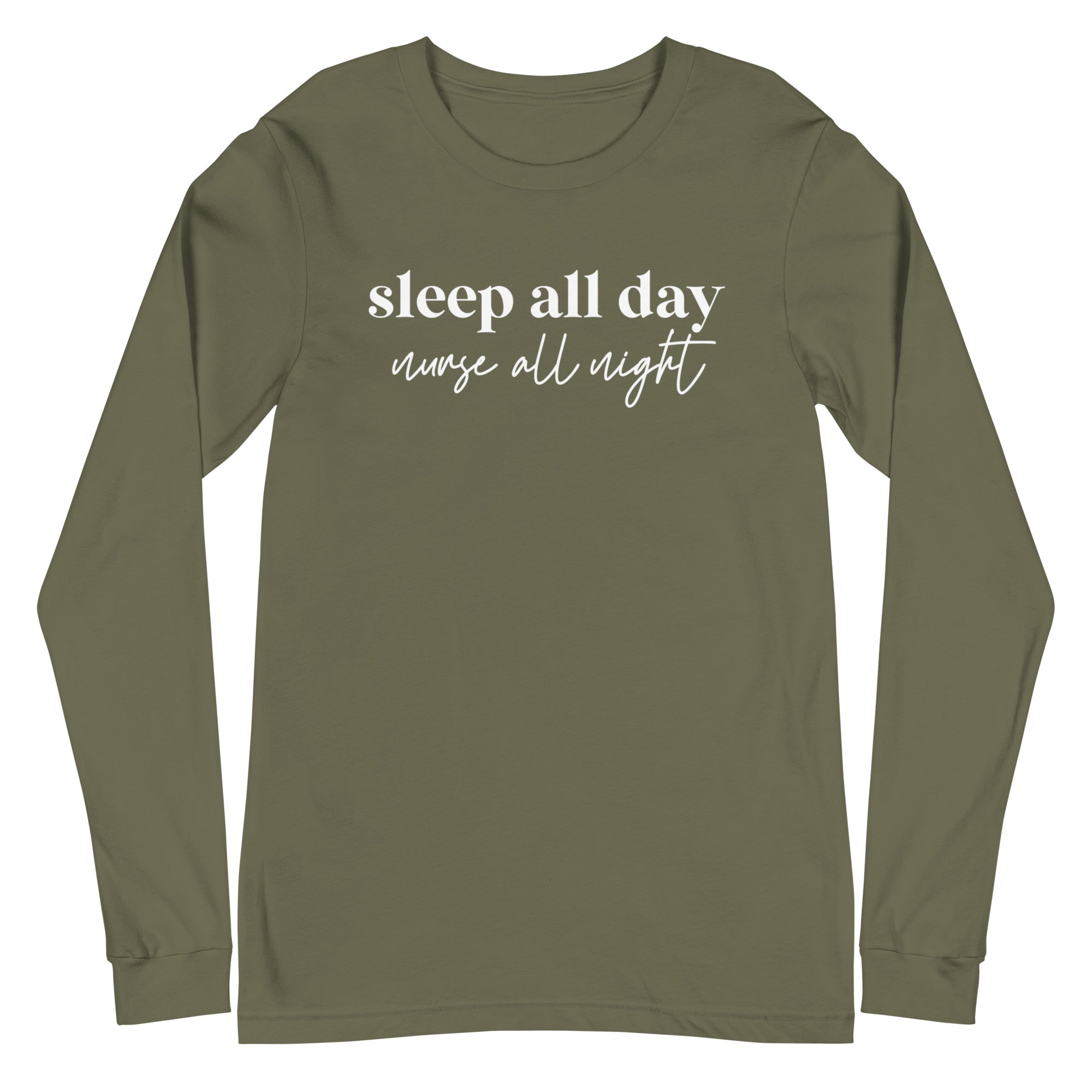 Sleep All Day Nurse All Night - Long Sleeve