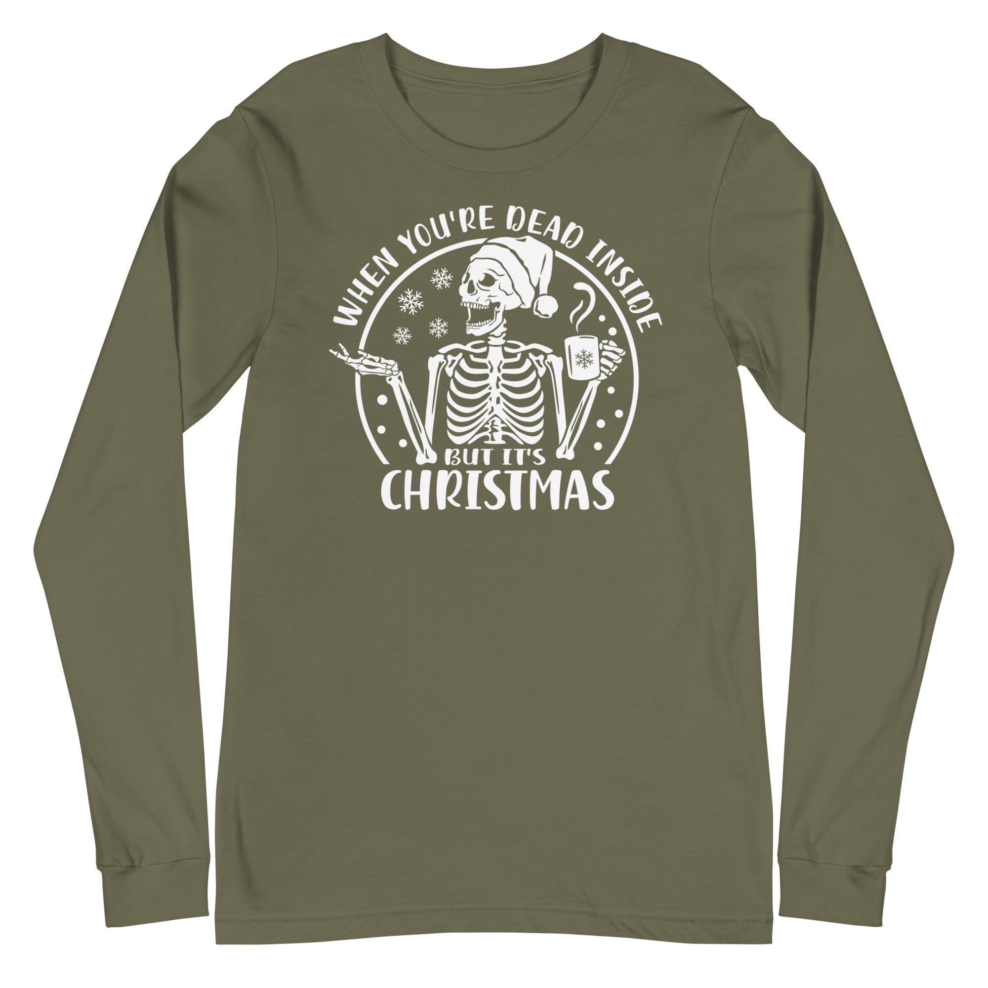 When You're Dead Inside But it's Christmas - Long Sleeve