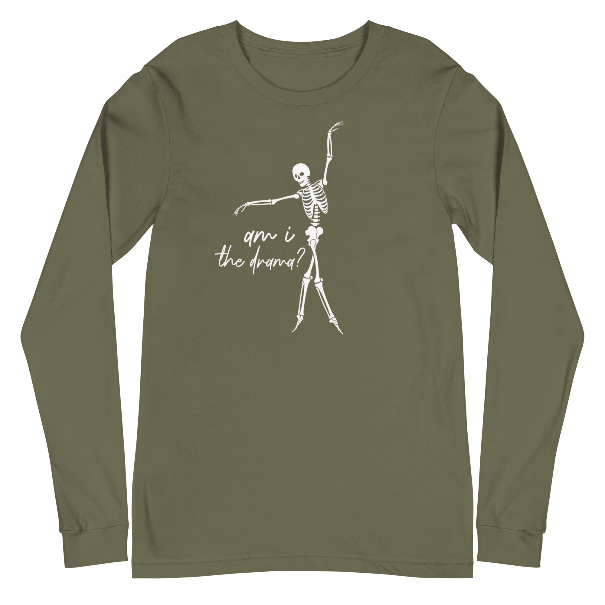 Skeleton: Am I the drama? - Long Sleeve