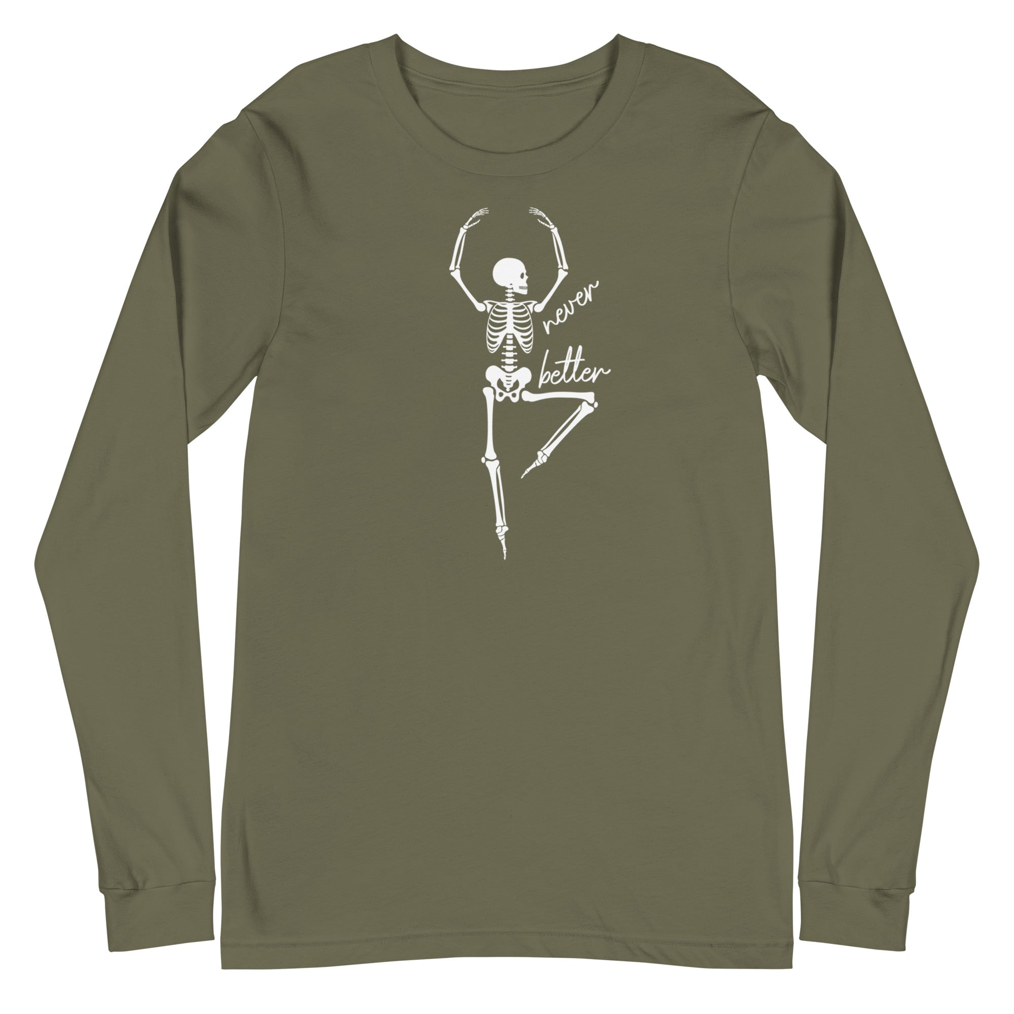 Skeleton: Never Better - Long Sleeve