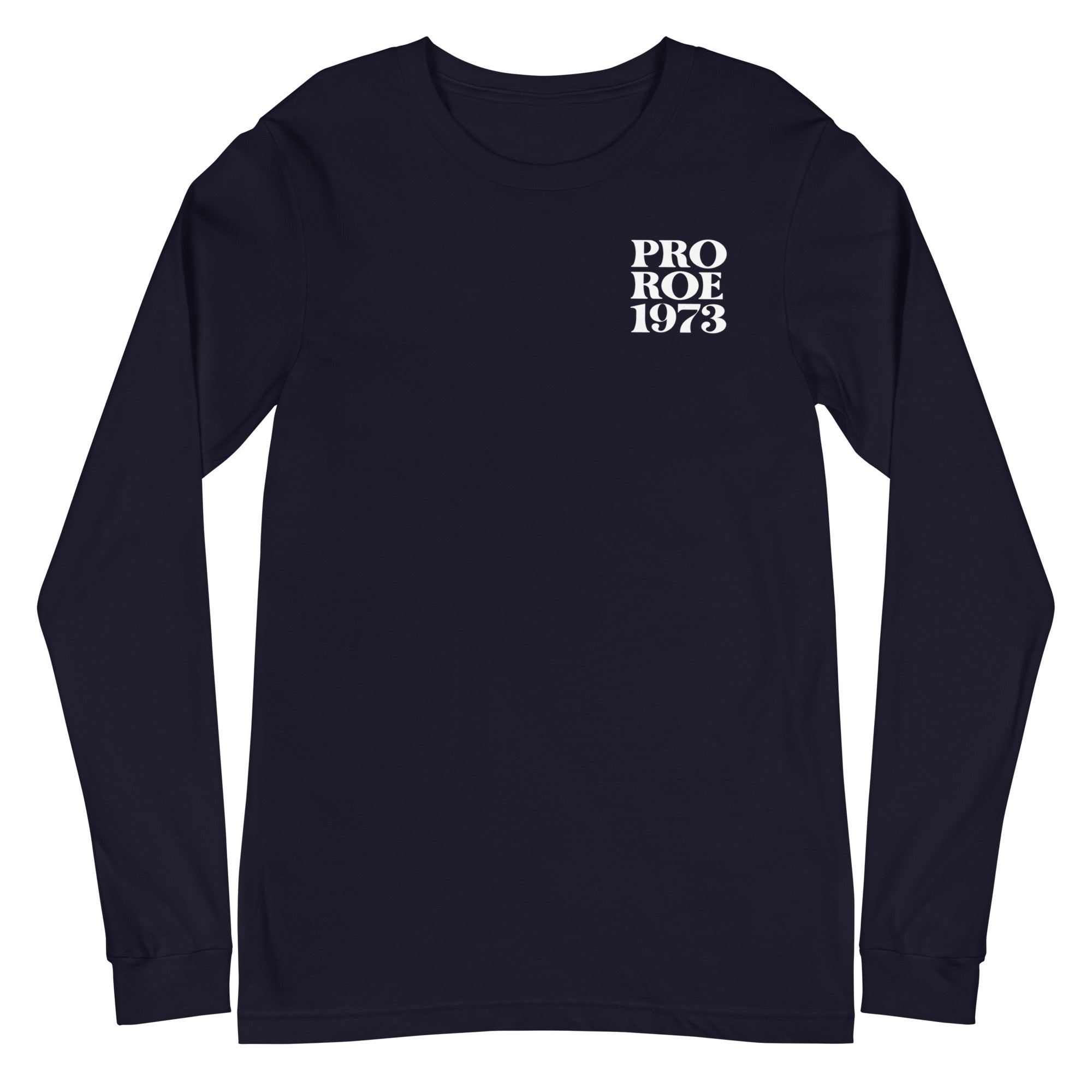 Pro Roe 1973 - Left Chest - Long Sleeve