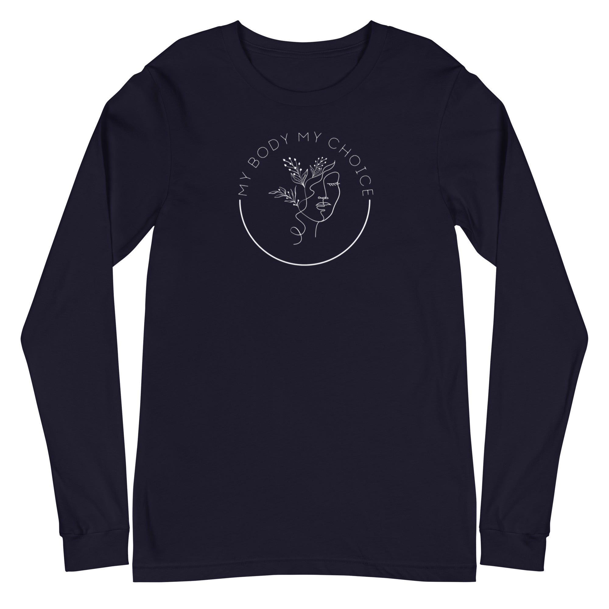 My Body My Choice - Long Sleeve