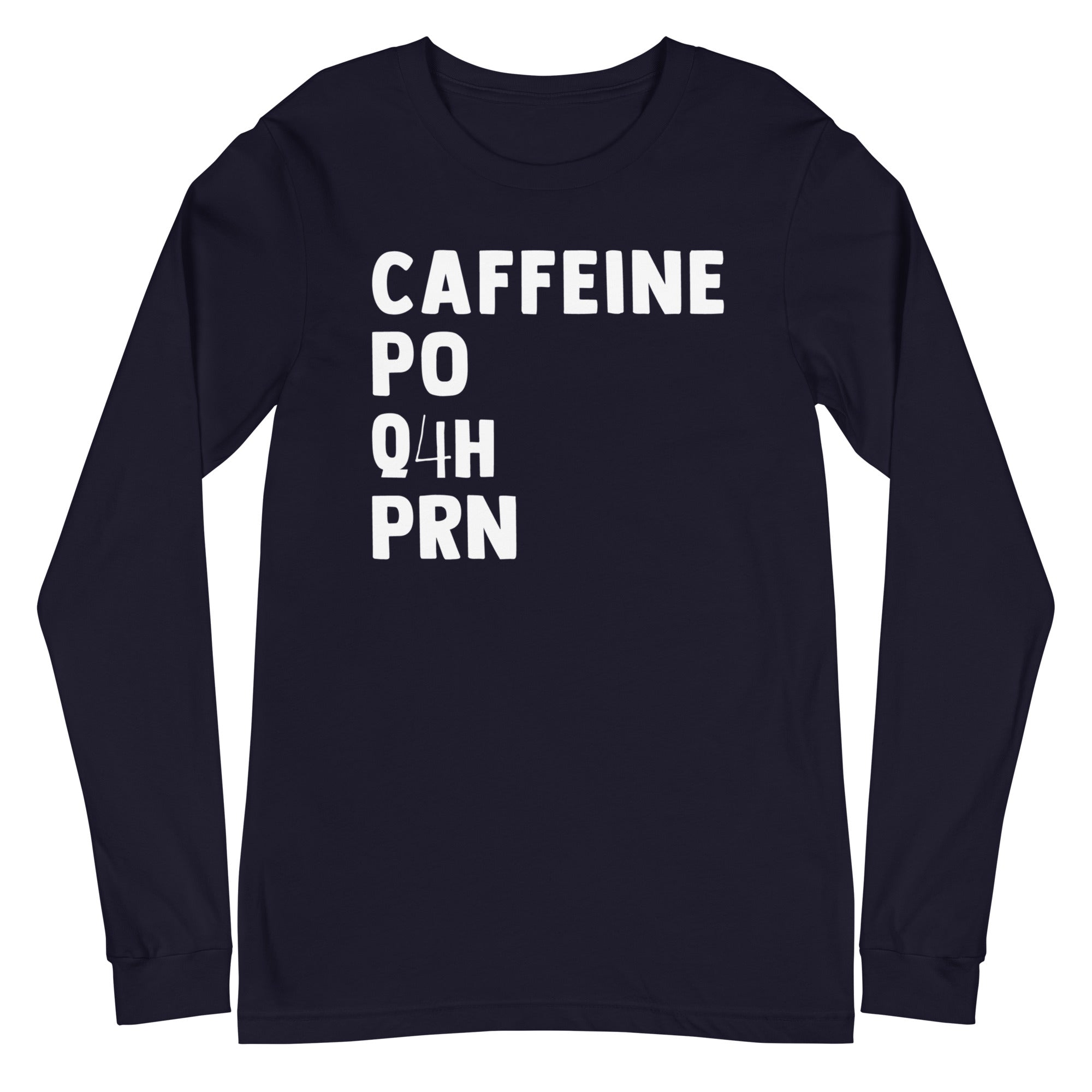 Caffeine PO Q4H PRN - Long Sleeve