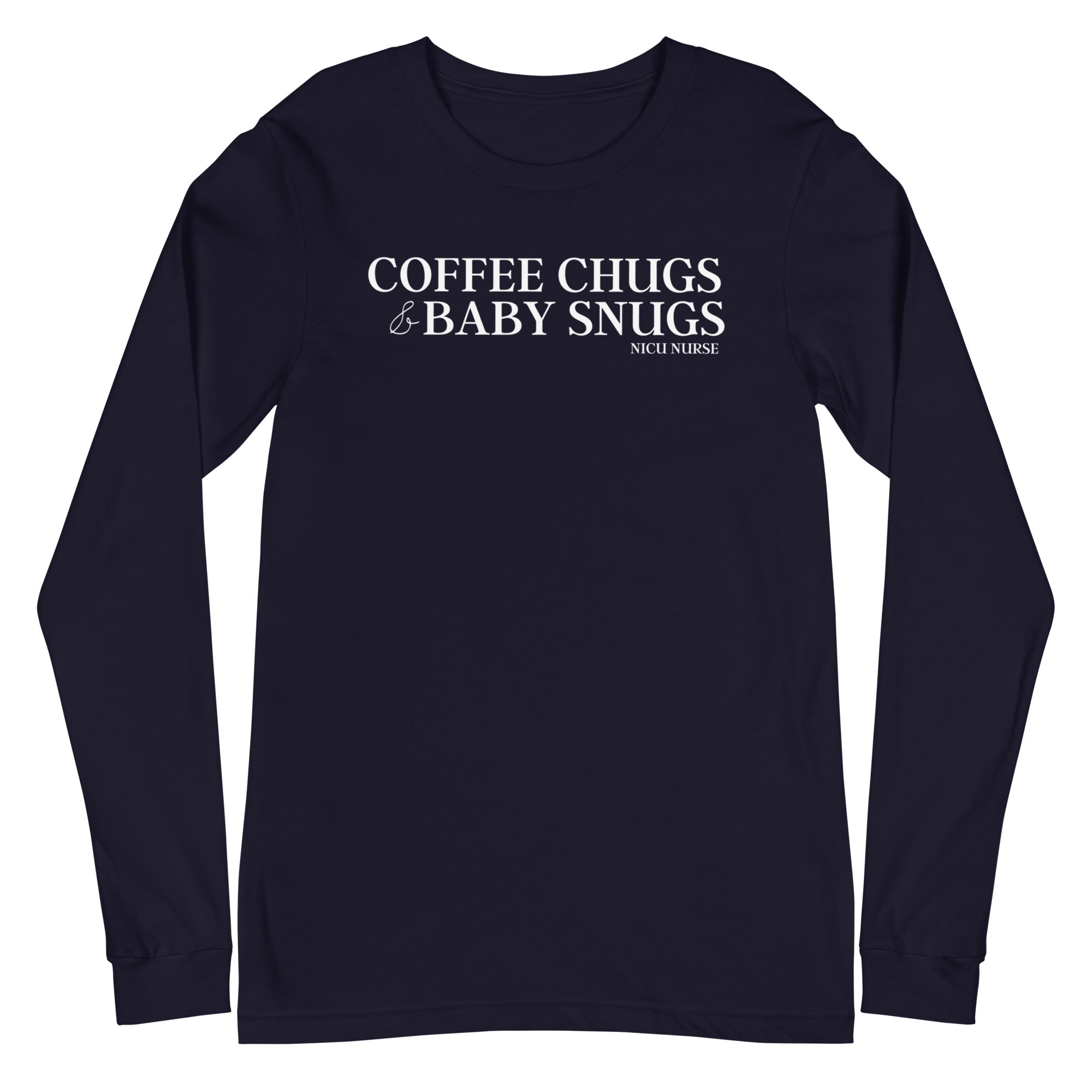 Coffee Chugs & Baby Snugs - Long Sleeve