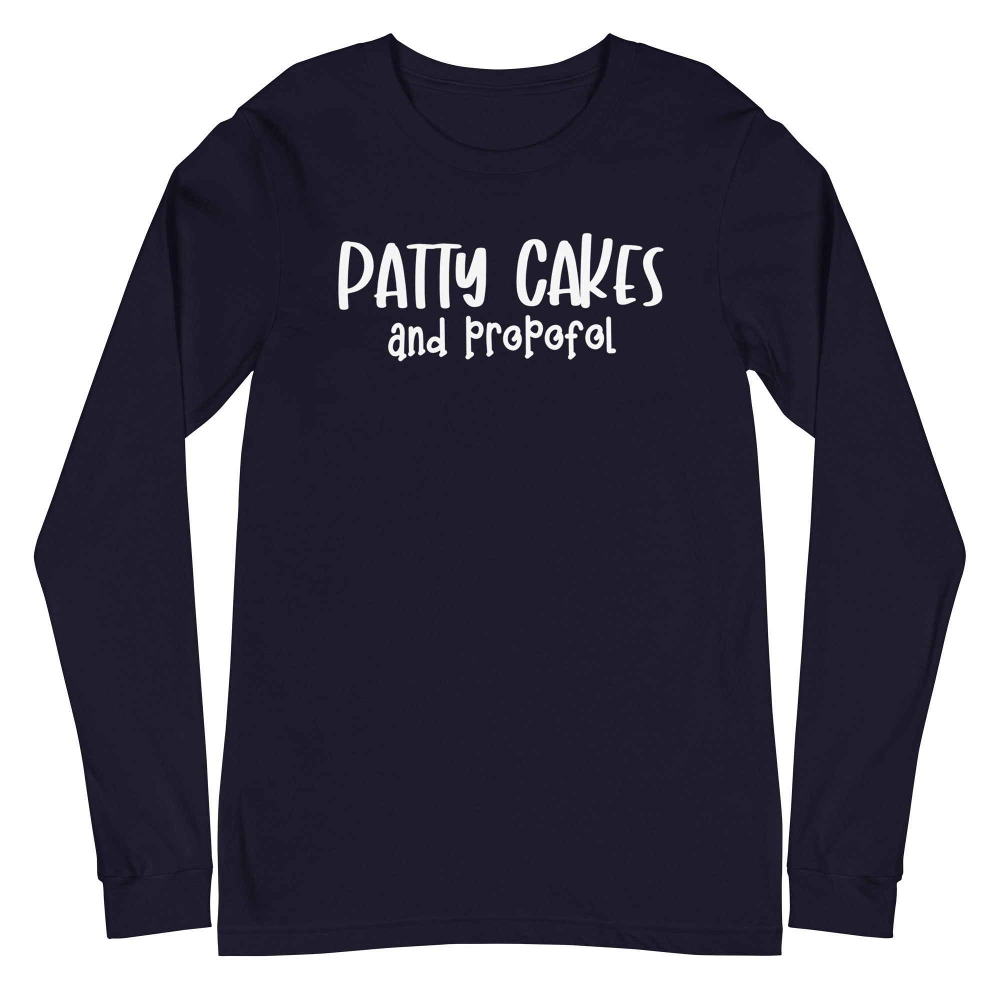 Patty Cakes and Propofol - Long Sleeve