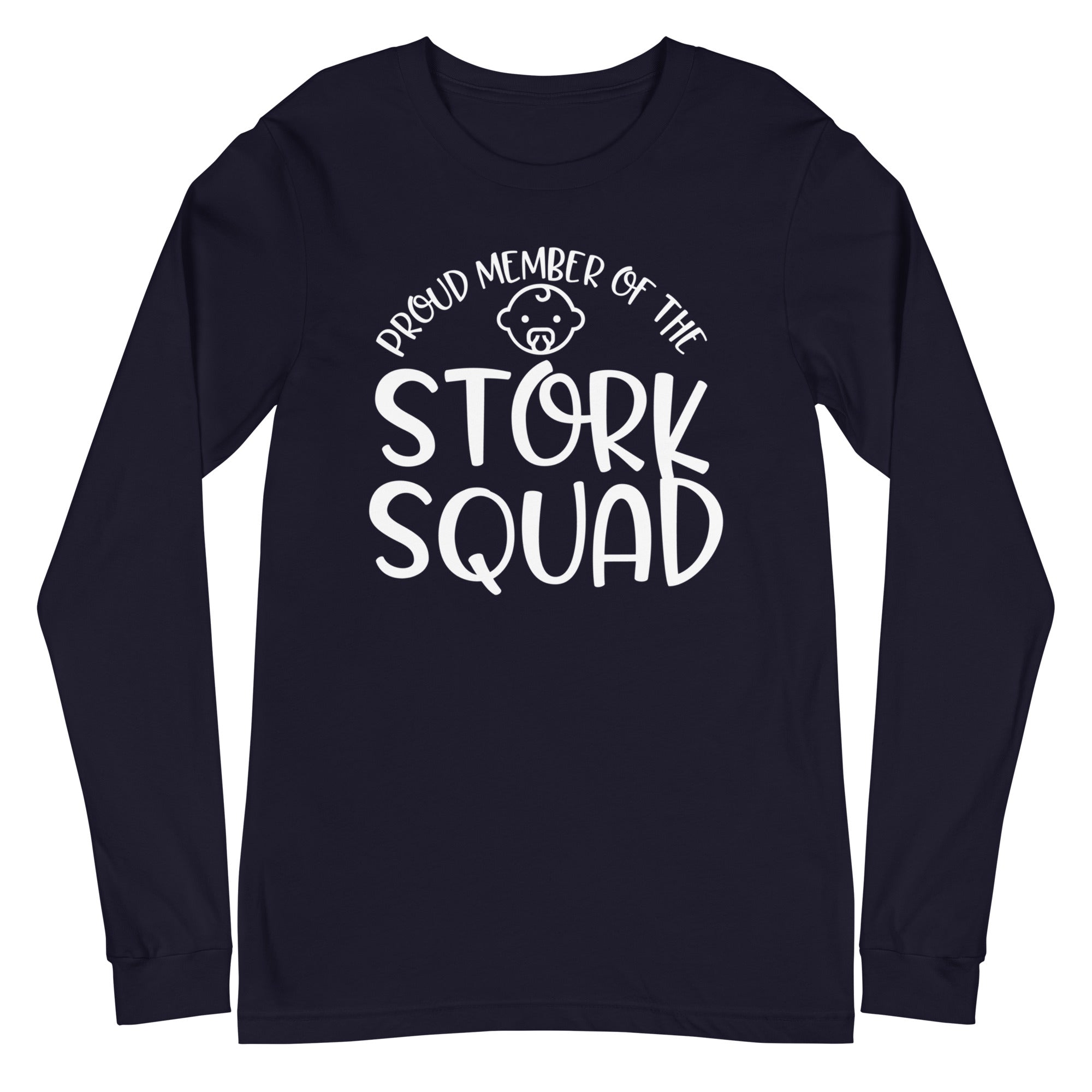Proud Member of the Stork Squad - Long Sleeve