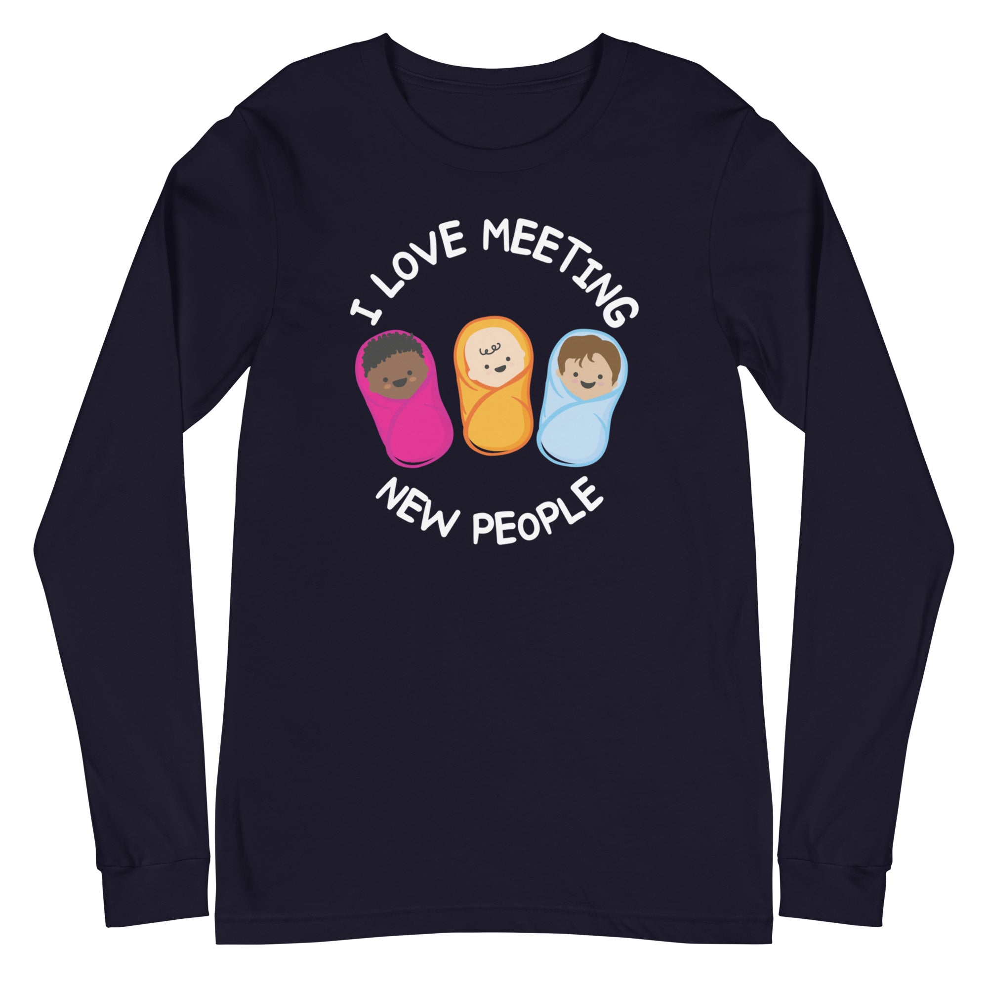 I Love Meeting New People - Long Sleeve