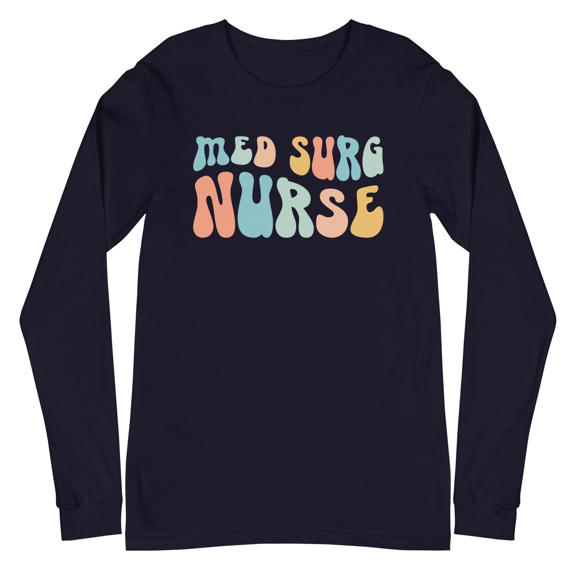 Retro Med Surg Nurse - Long Sleeve