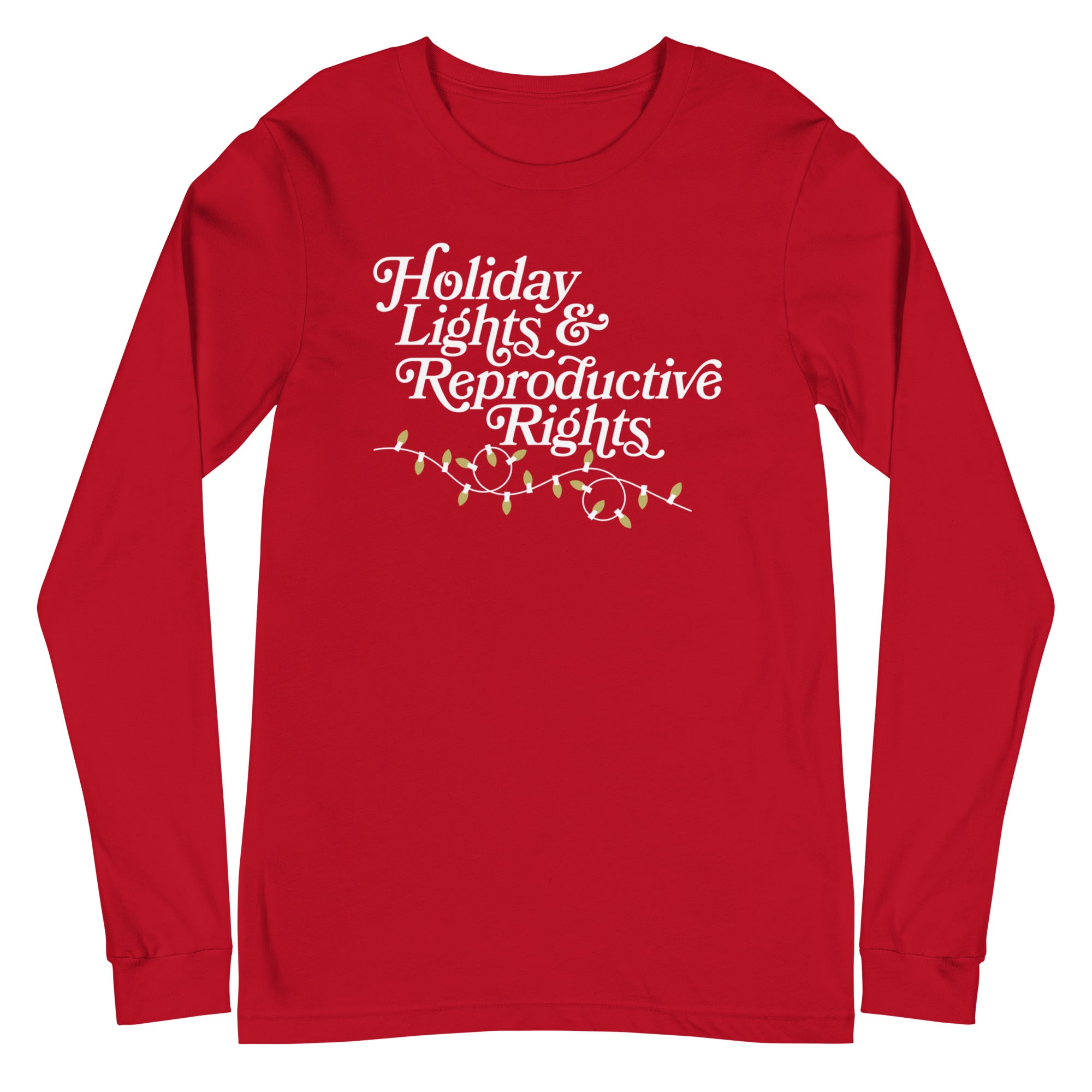 Holiday Lights & Reproductive Rights - Long Sleeve