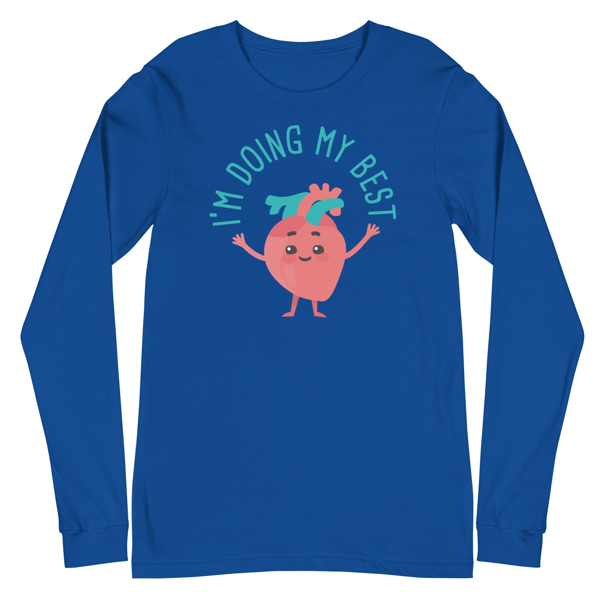 I'm Doing My Best - Long Sleeve
