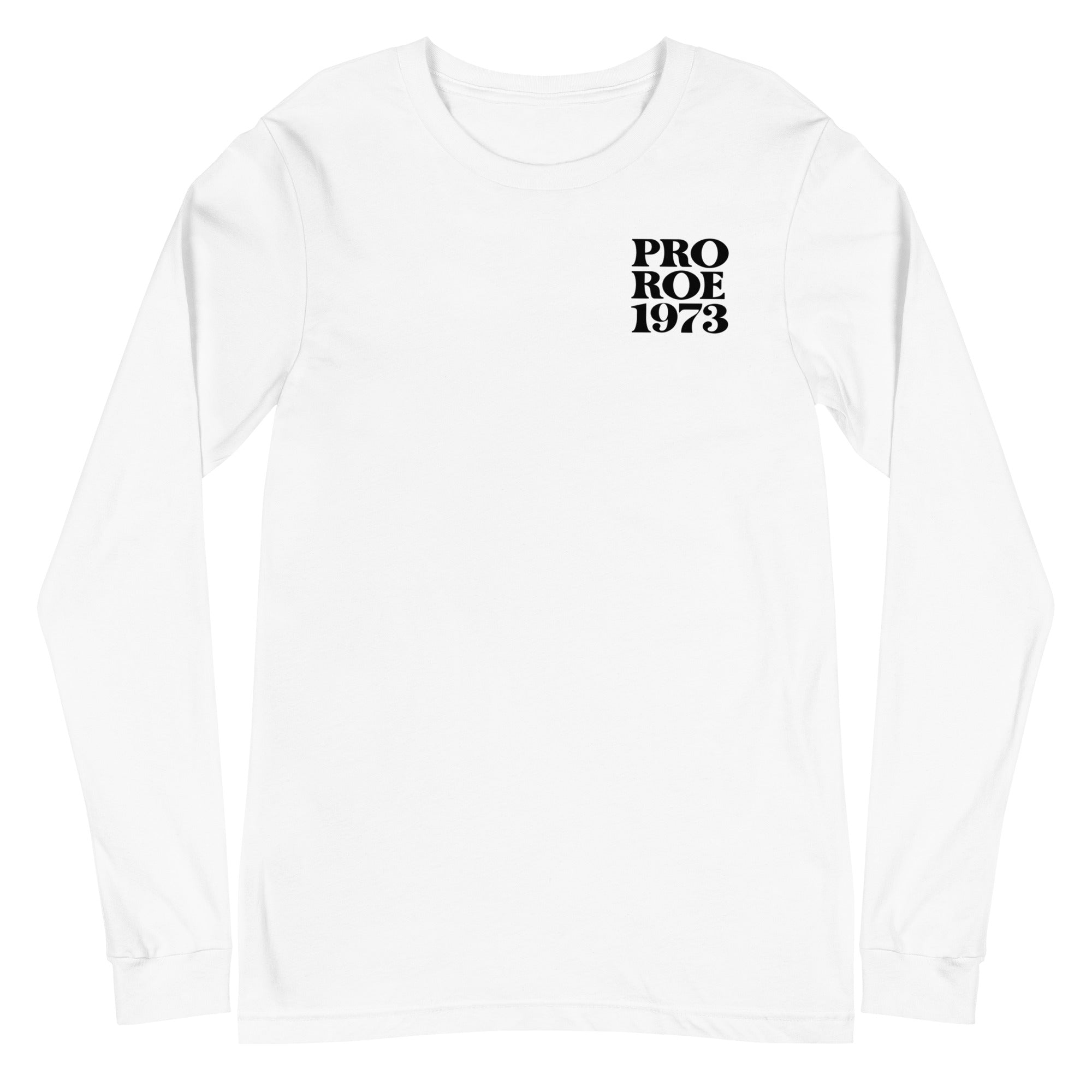 Pro Roe 1973 - Left Chest - Long Sleeve